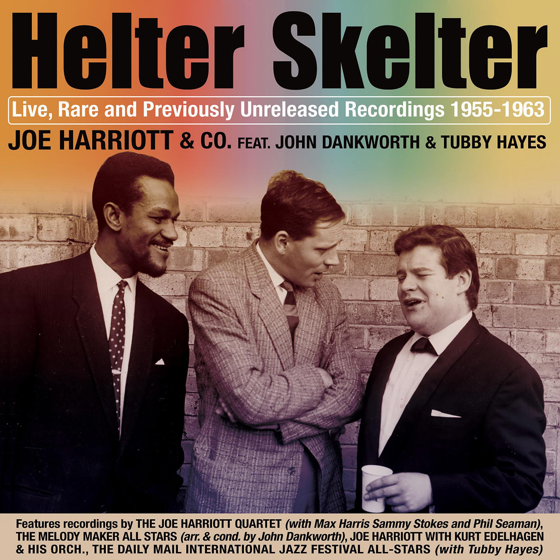 Постер альбома Helter Skelter: Joe Harriott Rarities 1955-1963 (Live)