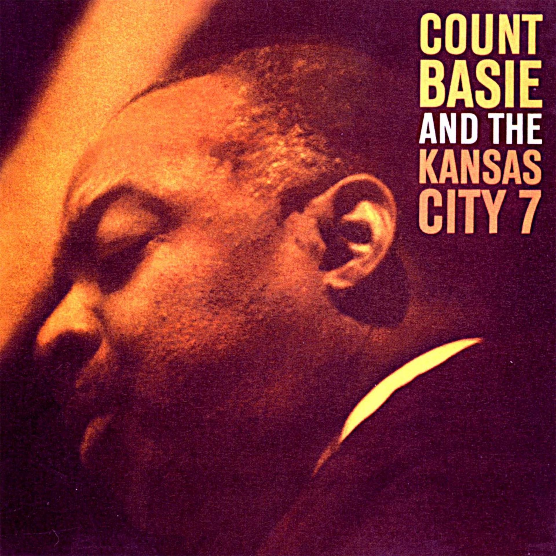 Постер альбома Count Basie and the Kansas City 7 (Remastered)