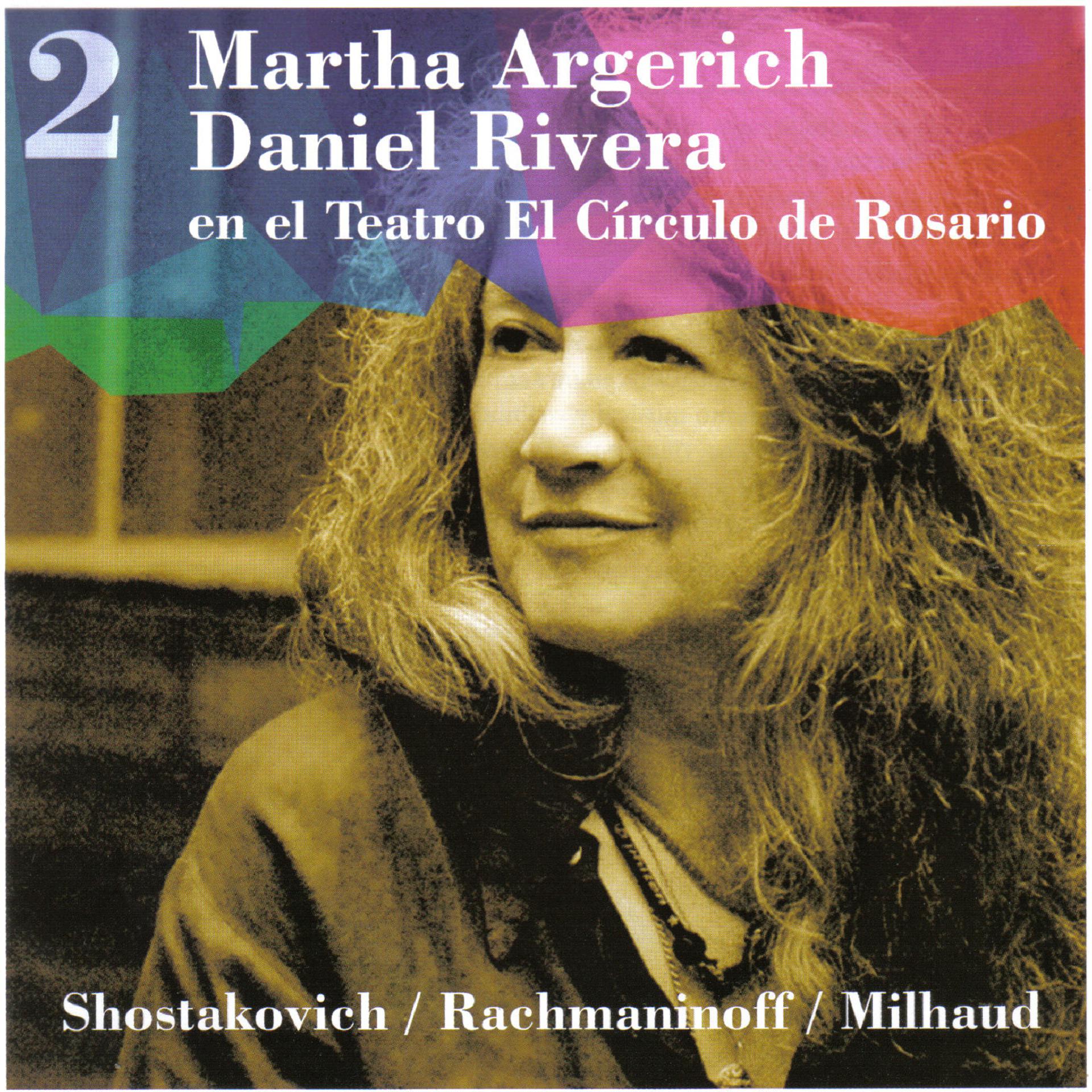 Постер альбома Martha Argerich - Daniel Rivera, en el Teatro El Círculo de Rosario, Vol. 2