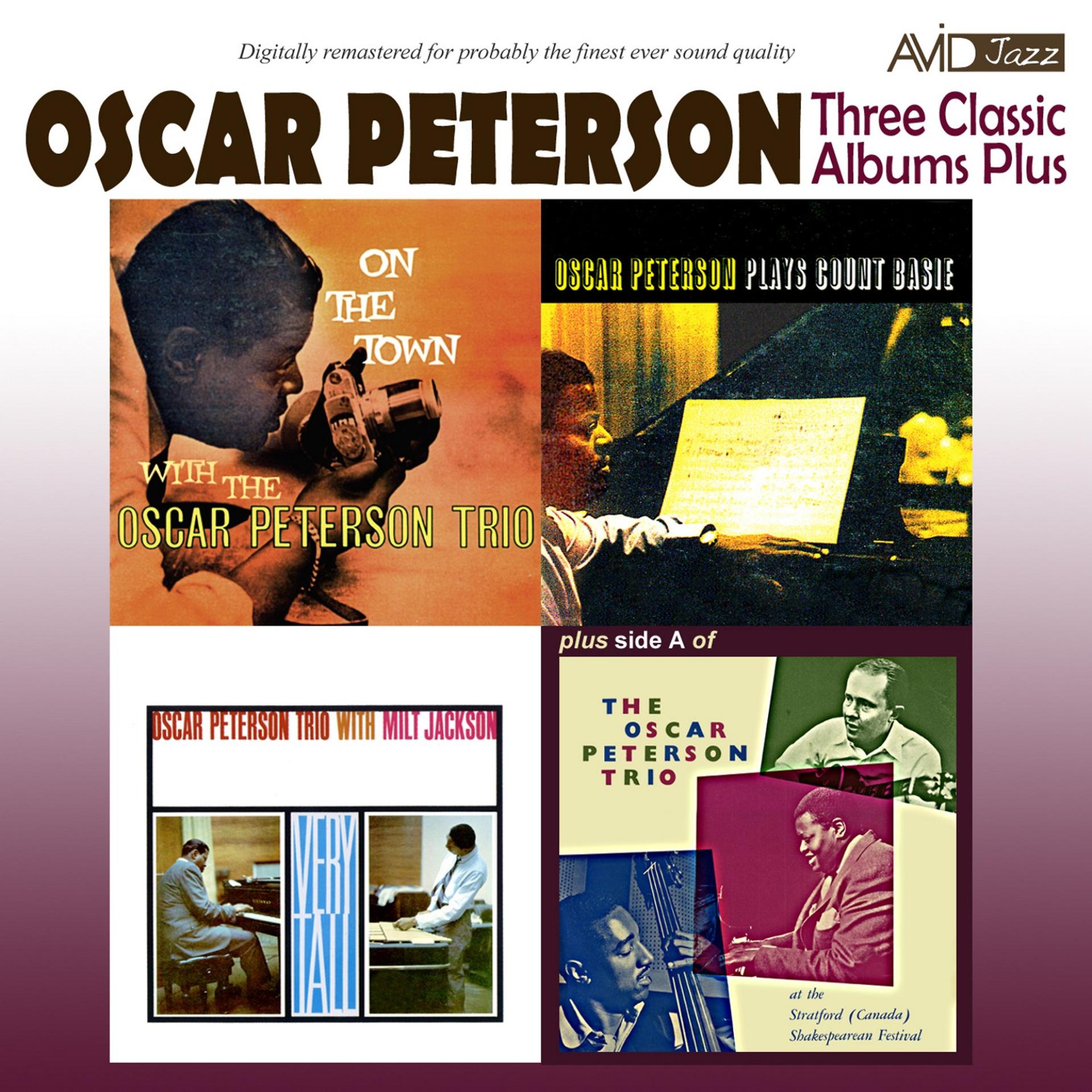 Постер альбома Three Classic Albums Plus (Very Tall / On the Town / Oscar Peterson Plays Count Basie) [Remastered]