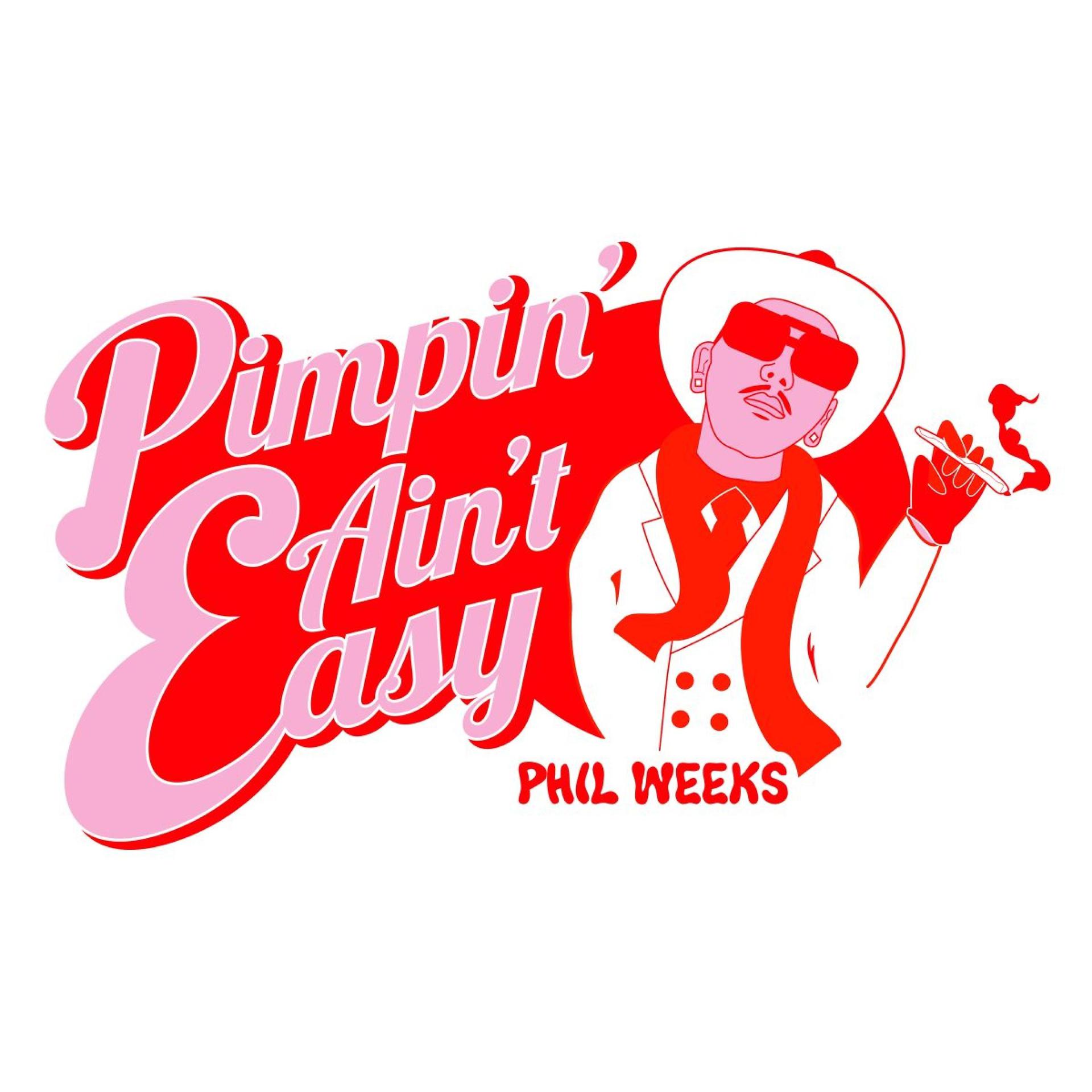 Постер альбома Pimpin' Ain't Easy