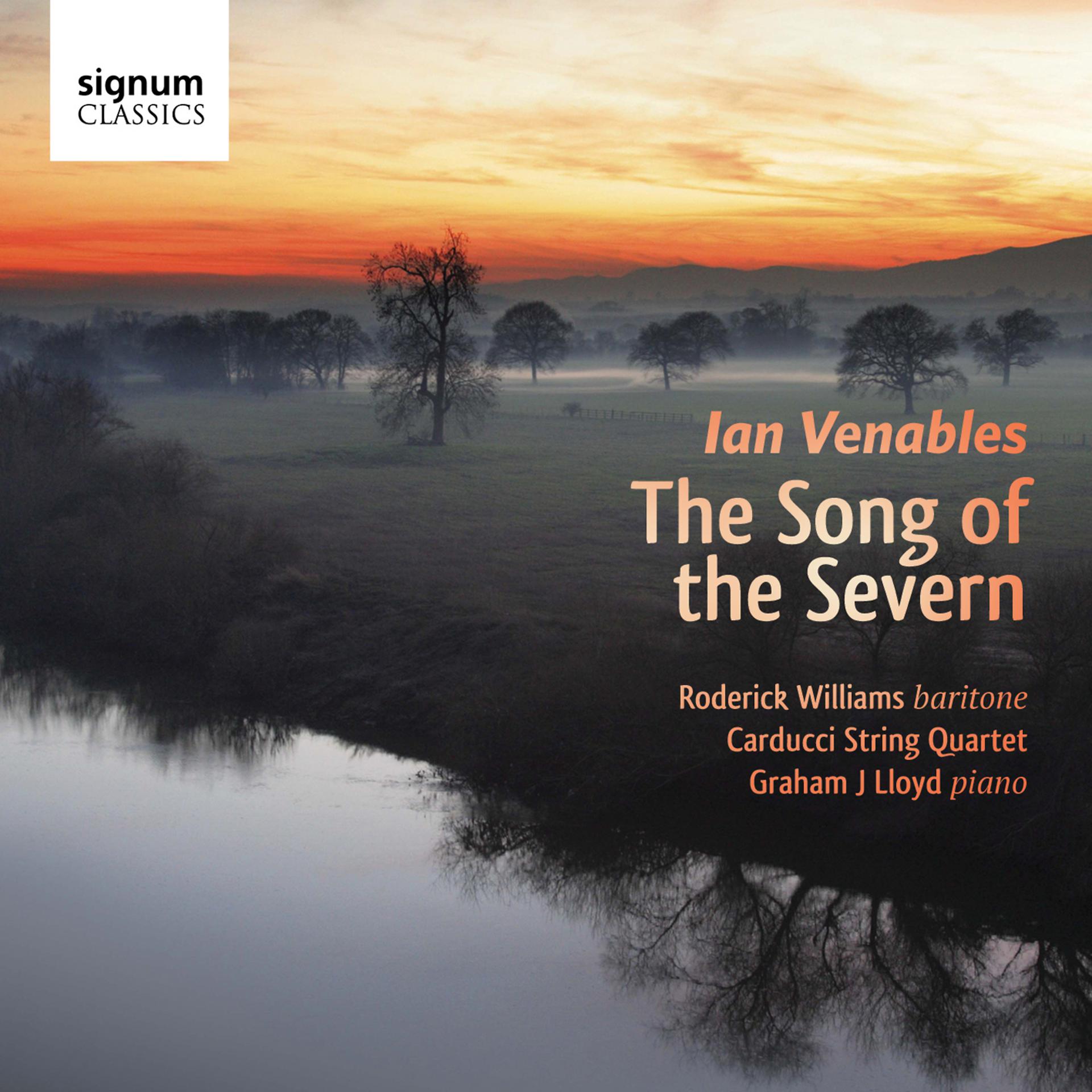 Постер альбома Ian Venables: "The Song of the Severn" - Song Cycles and Songs