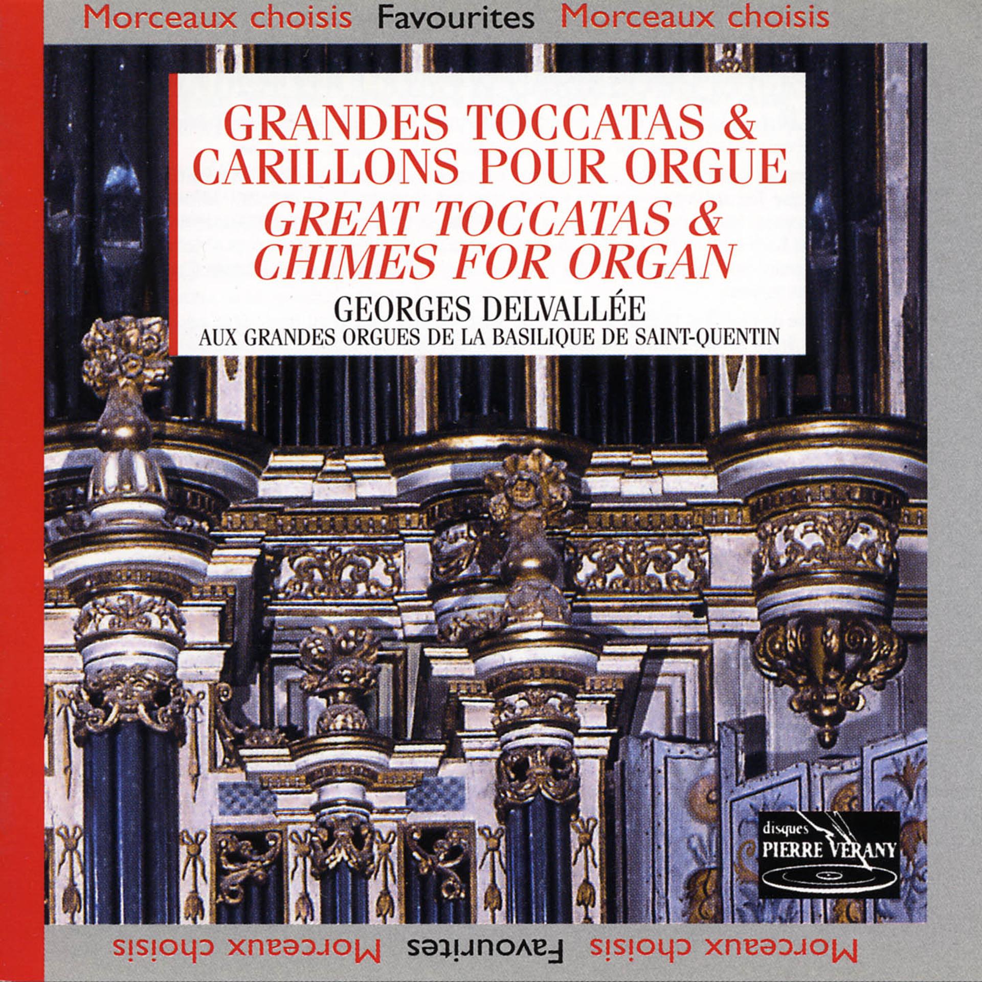 Постер альбома Grandes Toccatas & carillons pour orgue