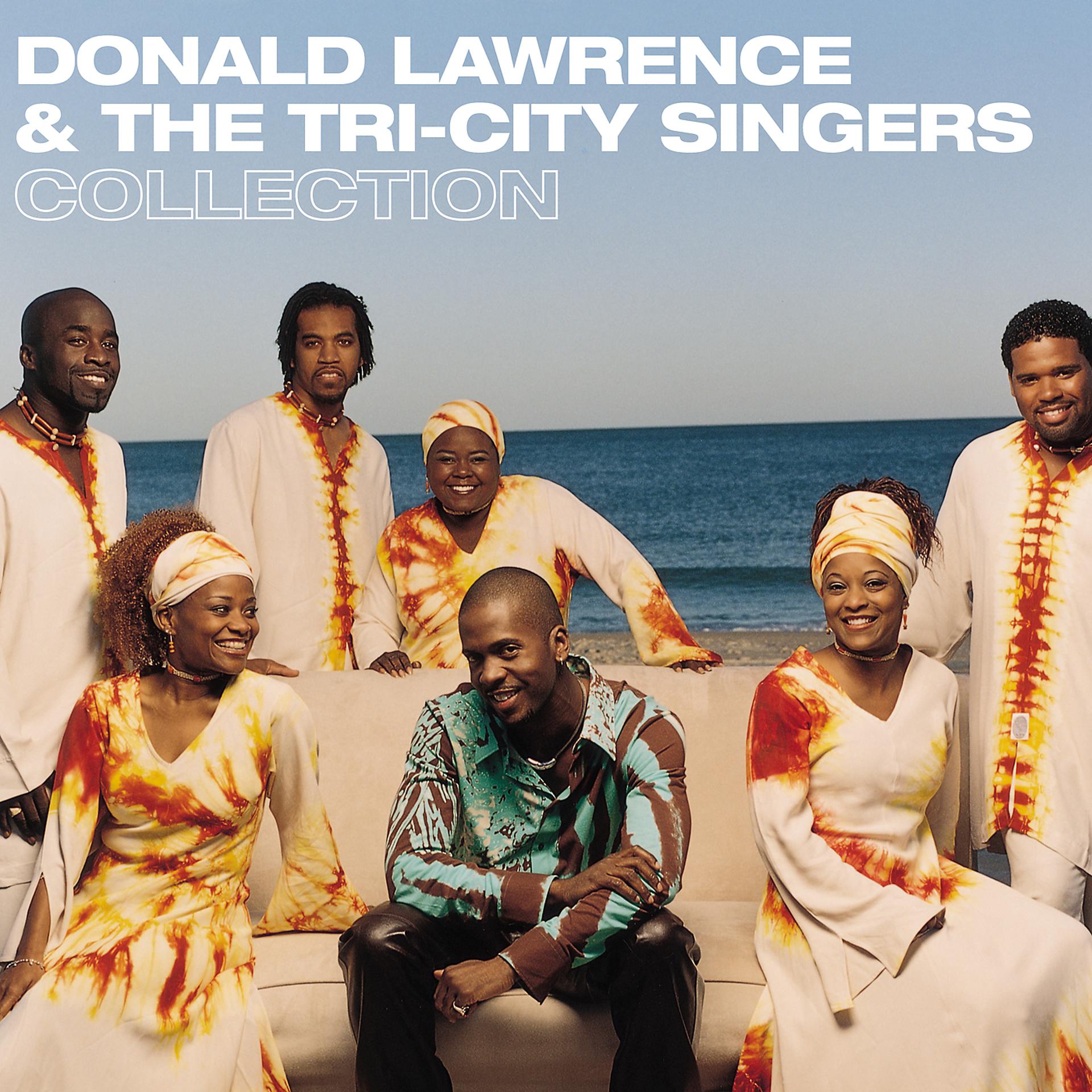 Постер альбома Donald Lawrence & The Tri-City Singers Collection