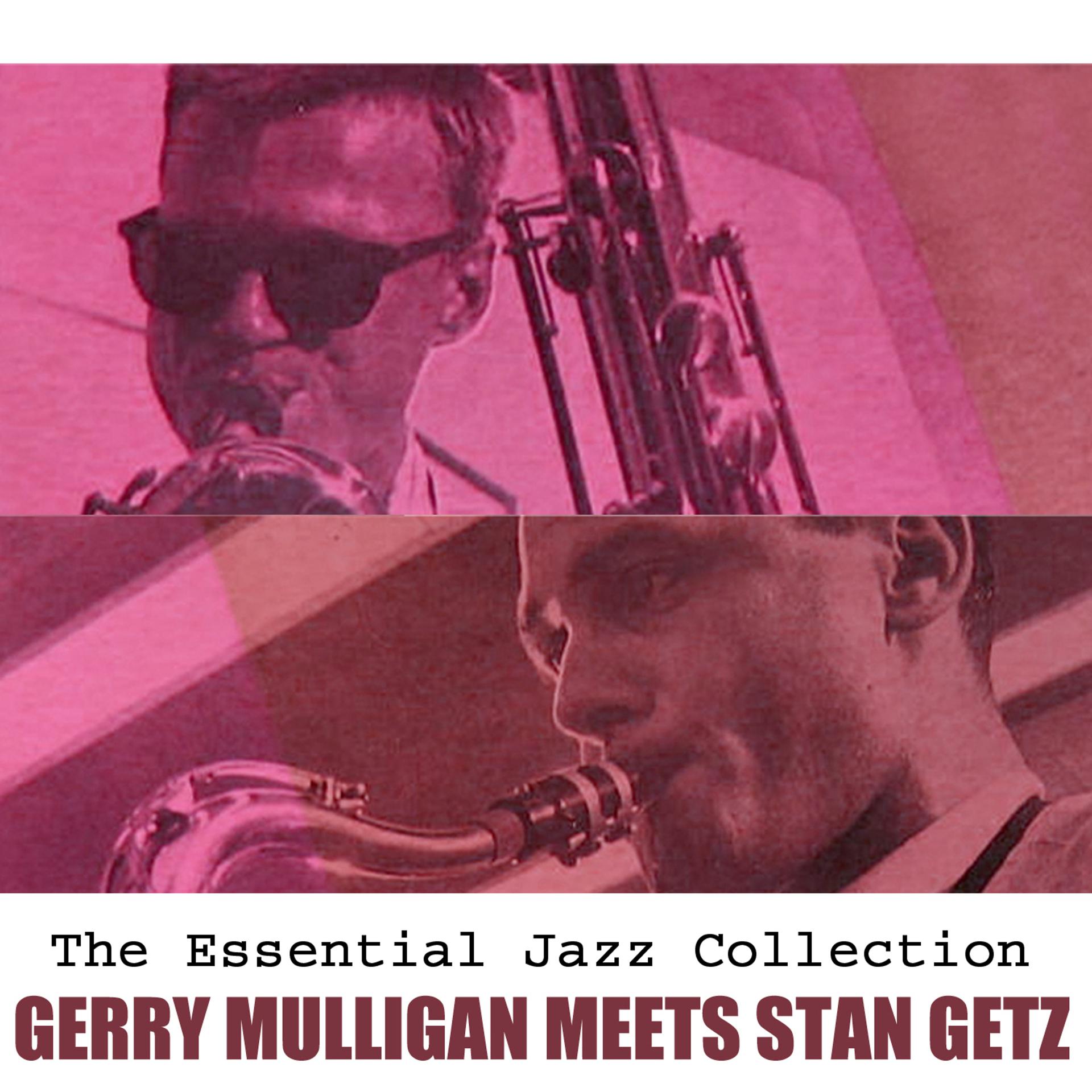 Постер альбома The Essential Jazz Collection: Gerry Mulligan Meets Stan Getz
