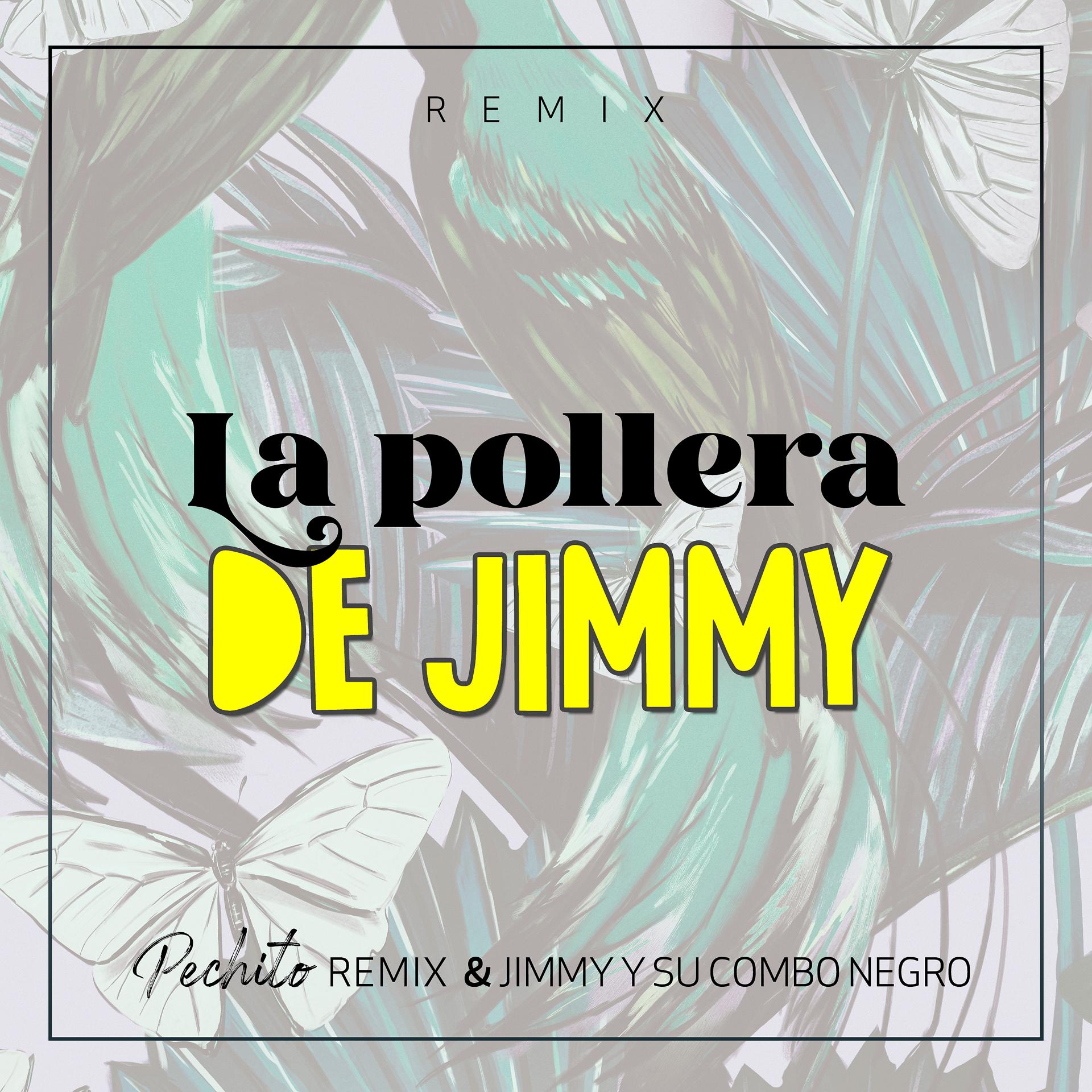 Постер альбома La Pollera de Jimmy