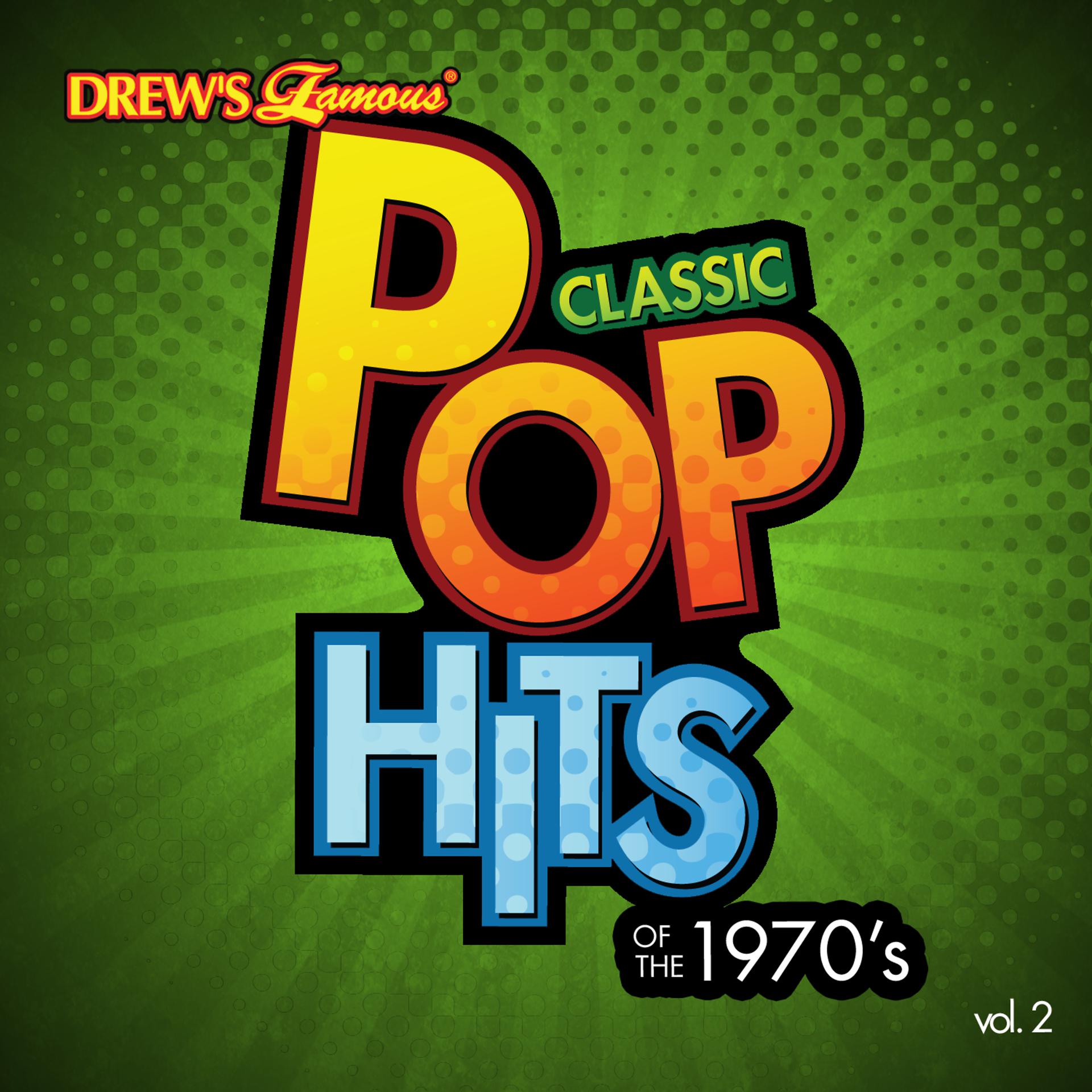 Постер альбома Classic Pop Hits: The 1970's, Vol. 2