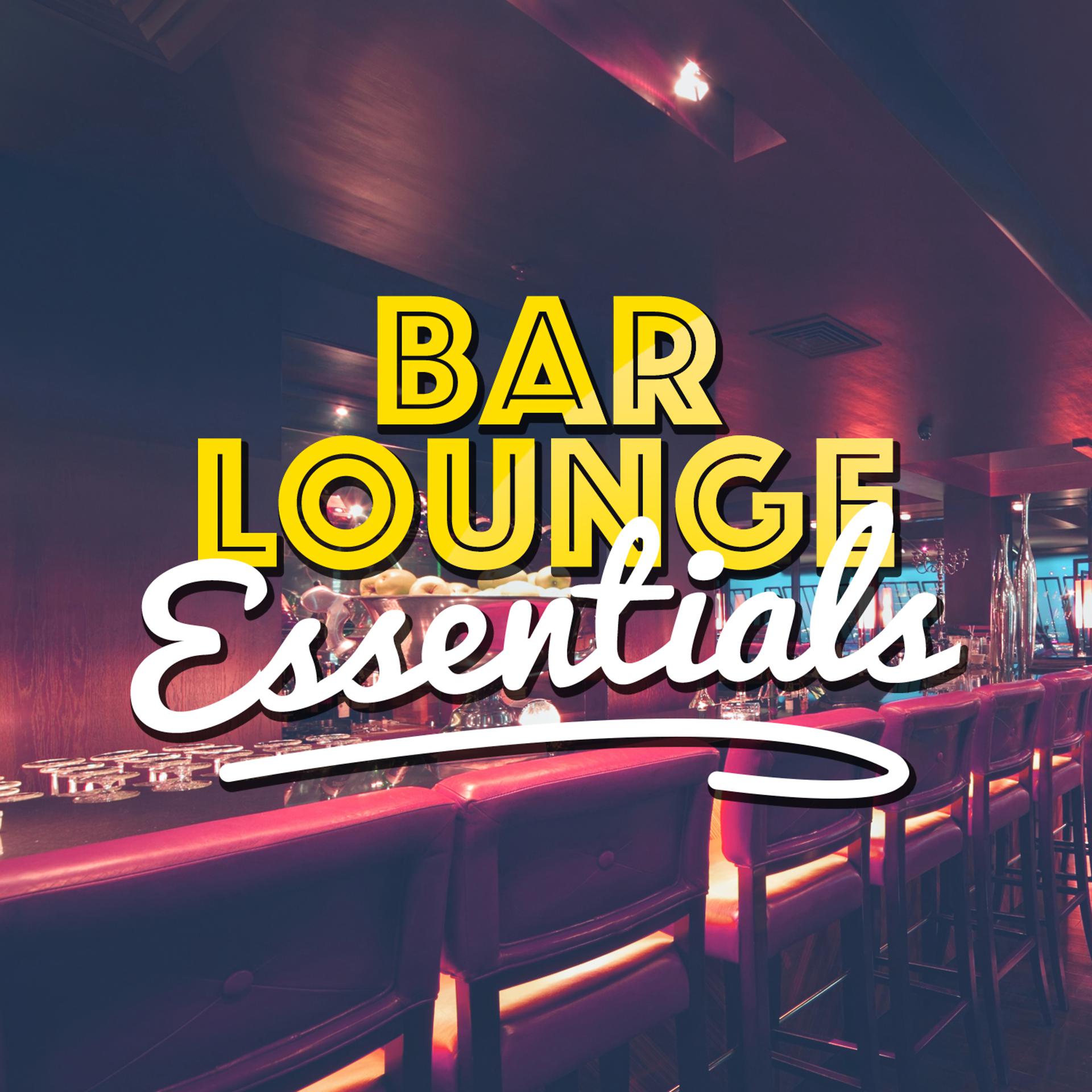Постер альбома Bar Lounge Essentials