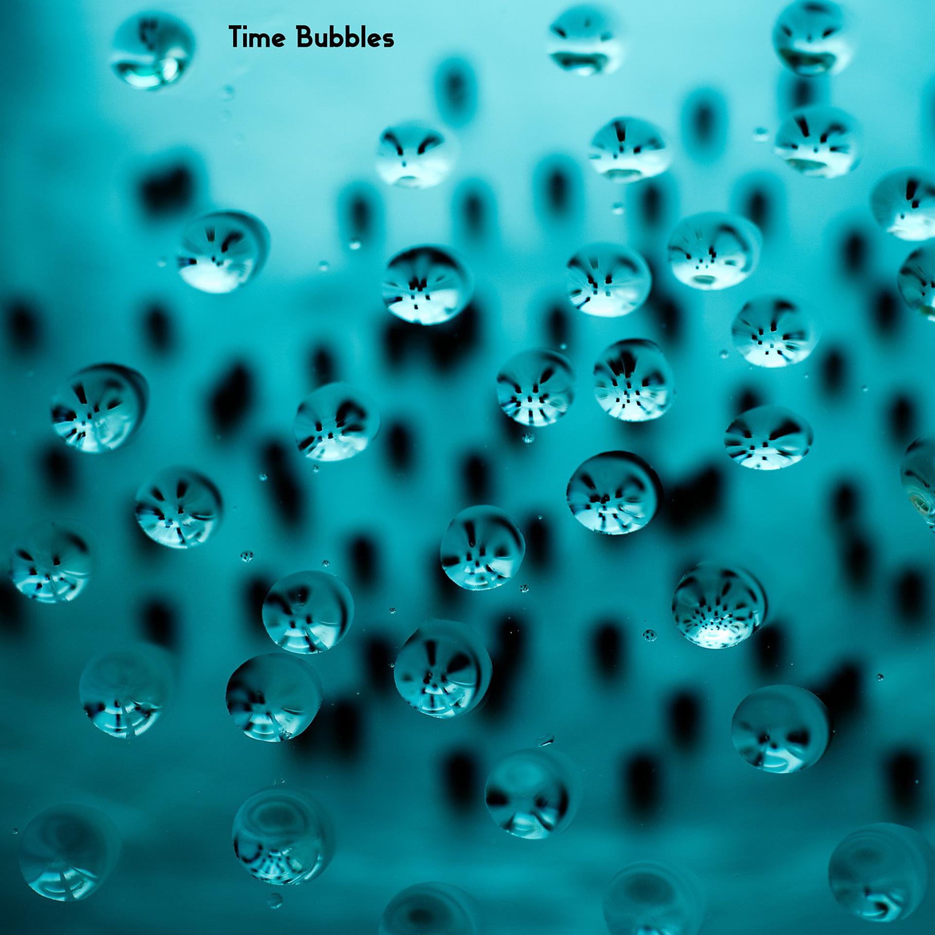 Постер альбома Time Bubbles