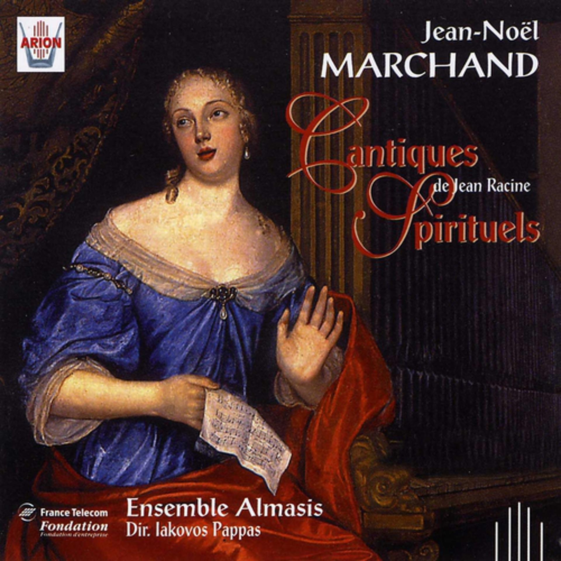 Постер альбома Marchand : Cantiques spirituels de Jean Racine
