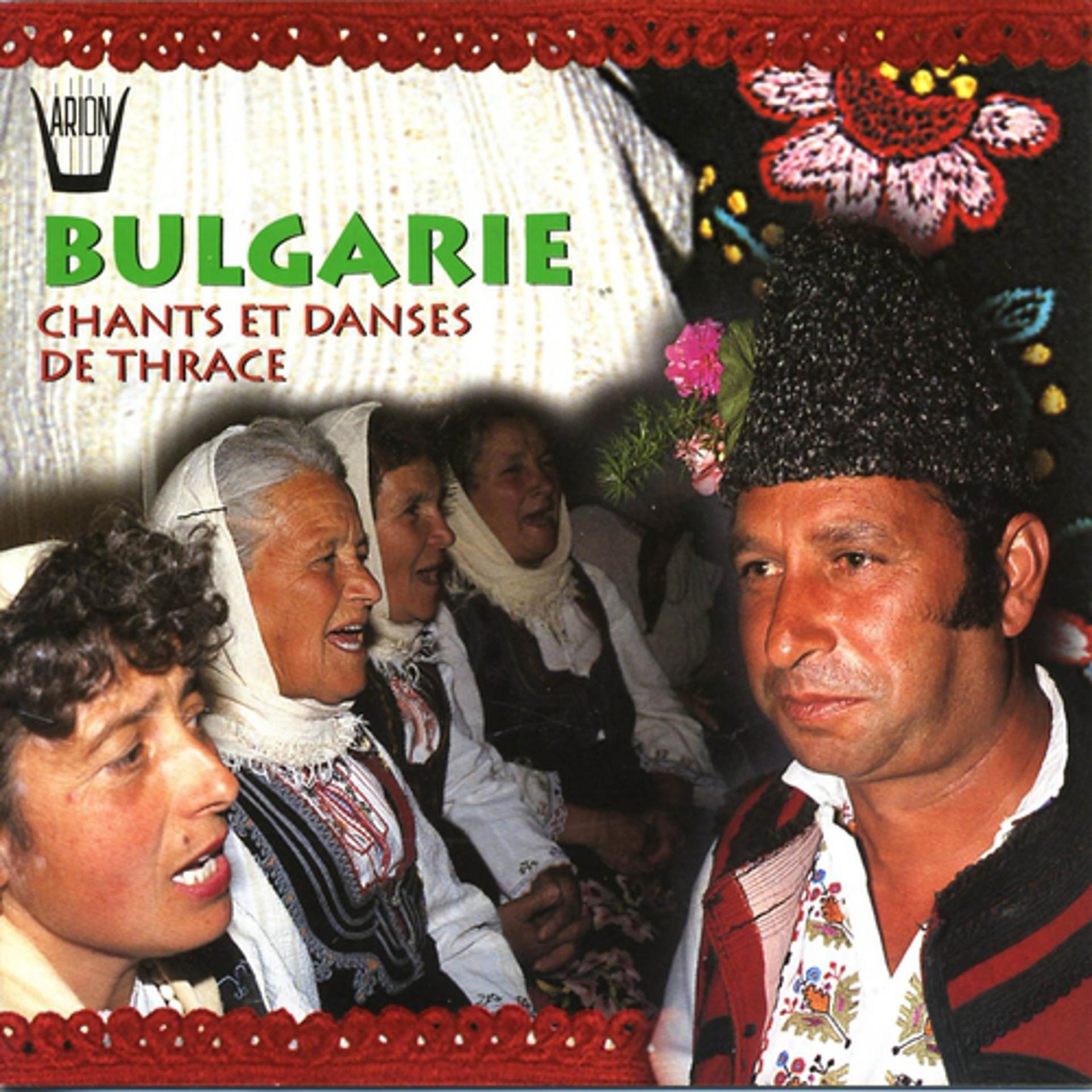 Постер альбома Bulgarie : Chants et danses de Thrace