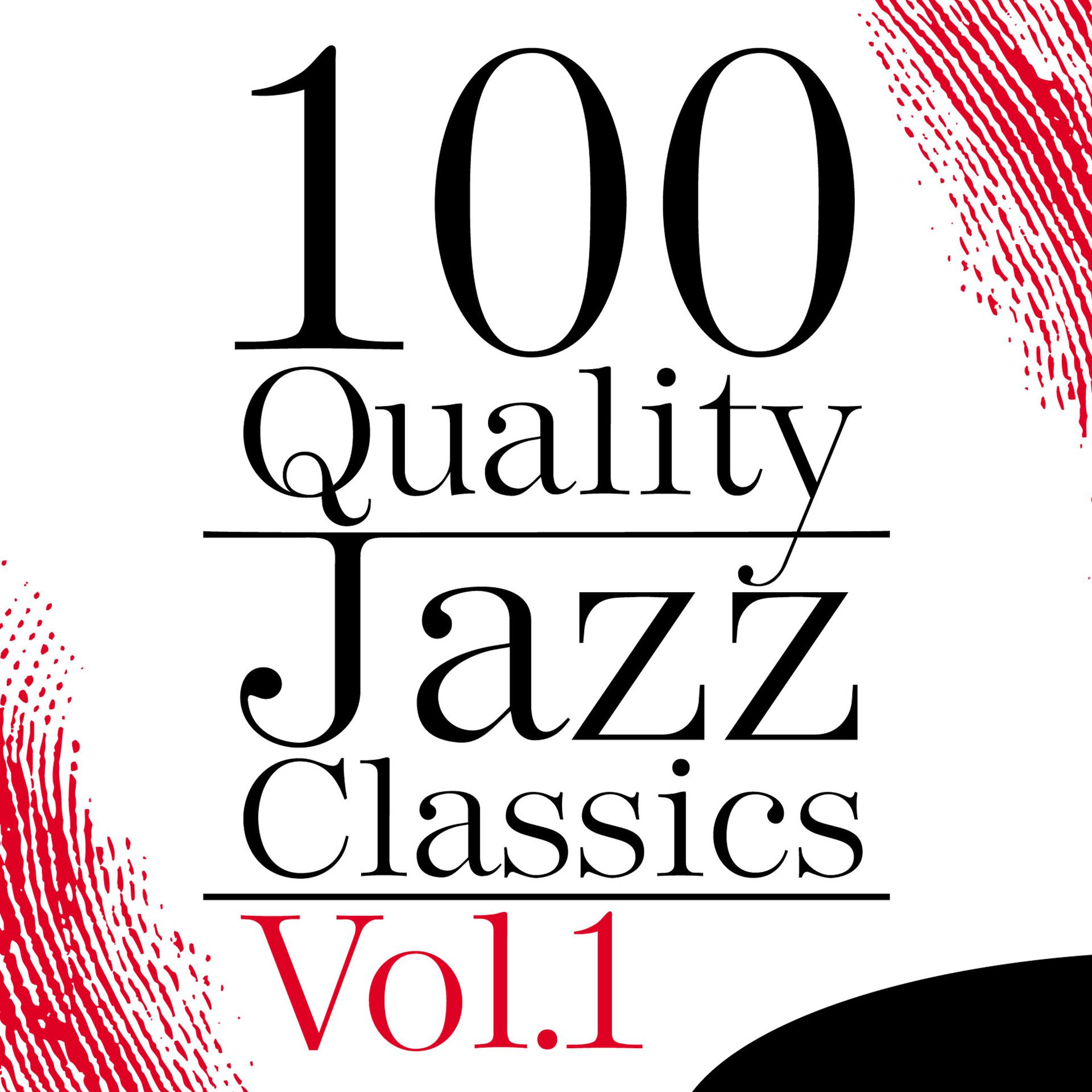 Постер альбома 100 Quality Jazz Classics, Vol. 1