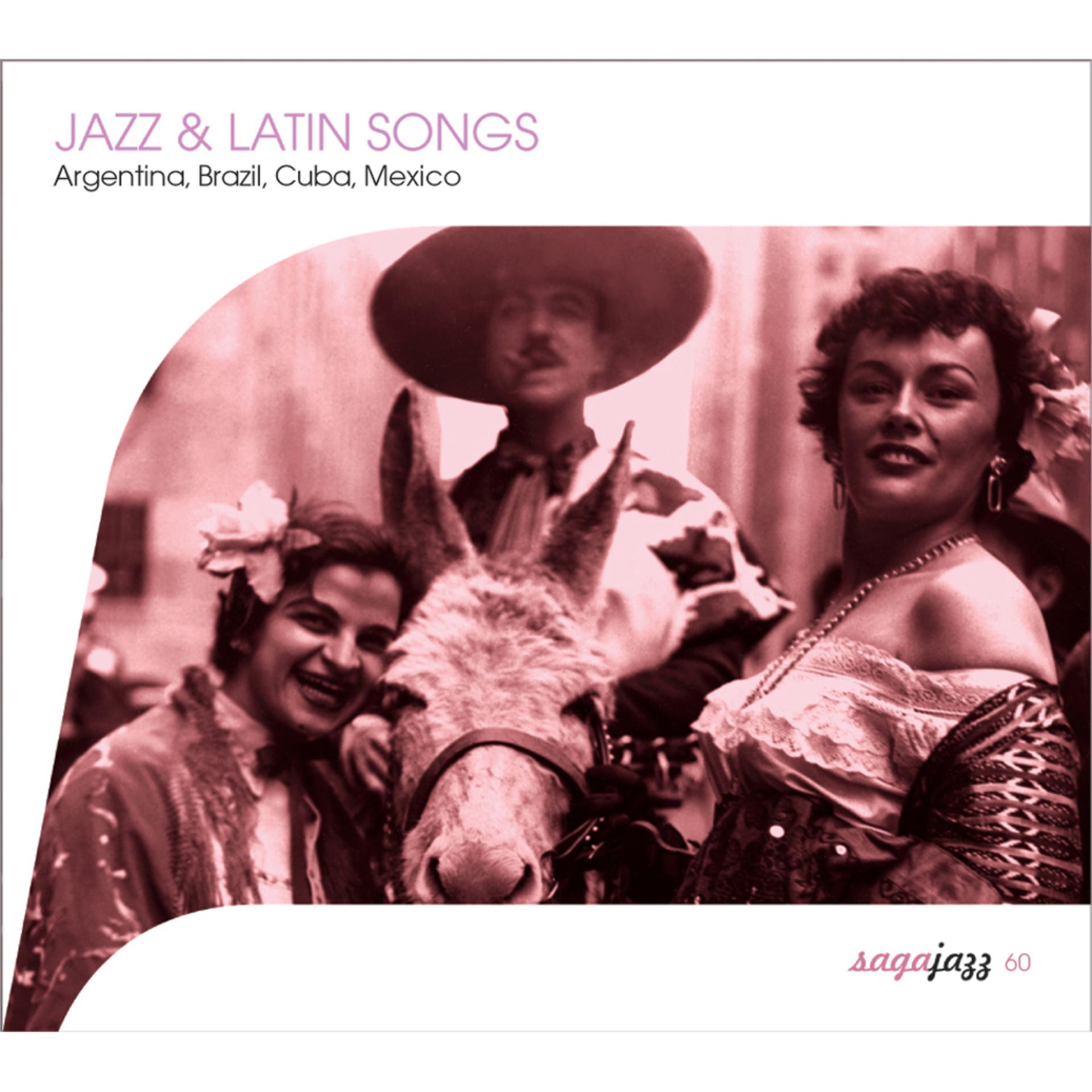 Постер альбома Saga Jazz: Jazz & Latin Songs (Argentina, Brasil, Cuba, Mexico)
