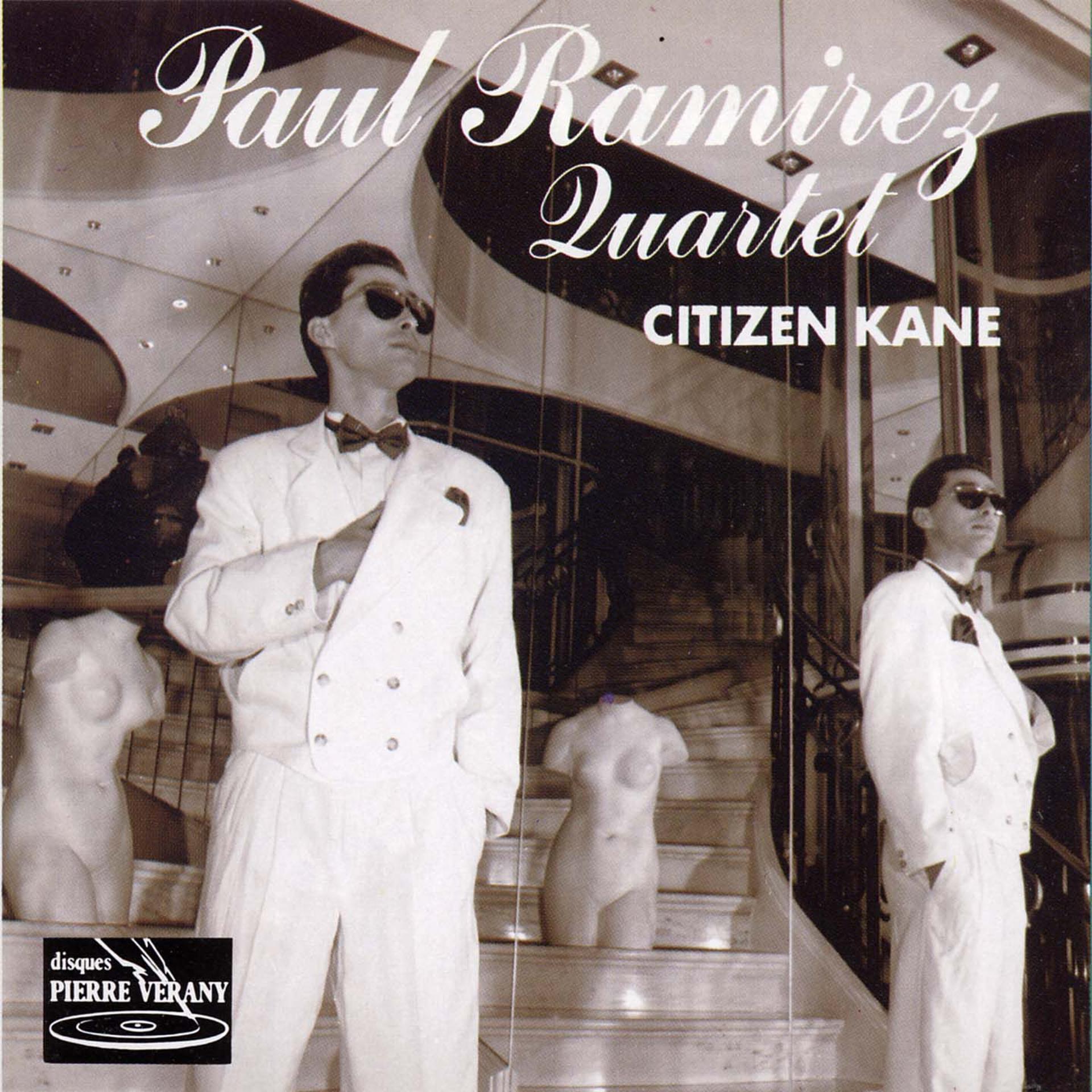 Постер альбома Paul Ramirez Quartet : Citizen Kane