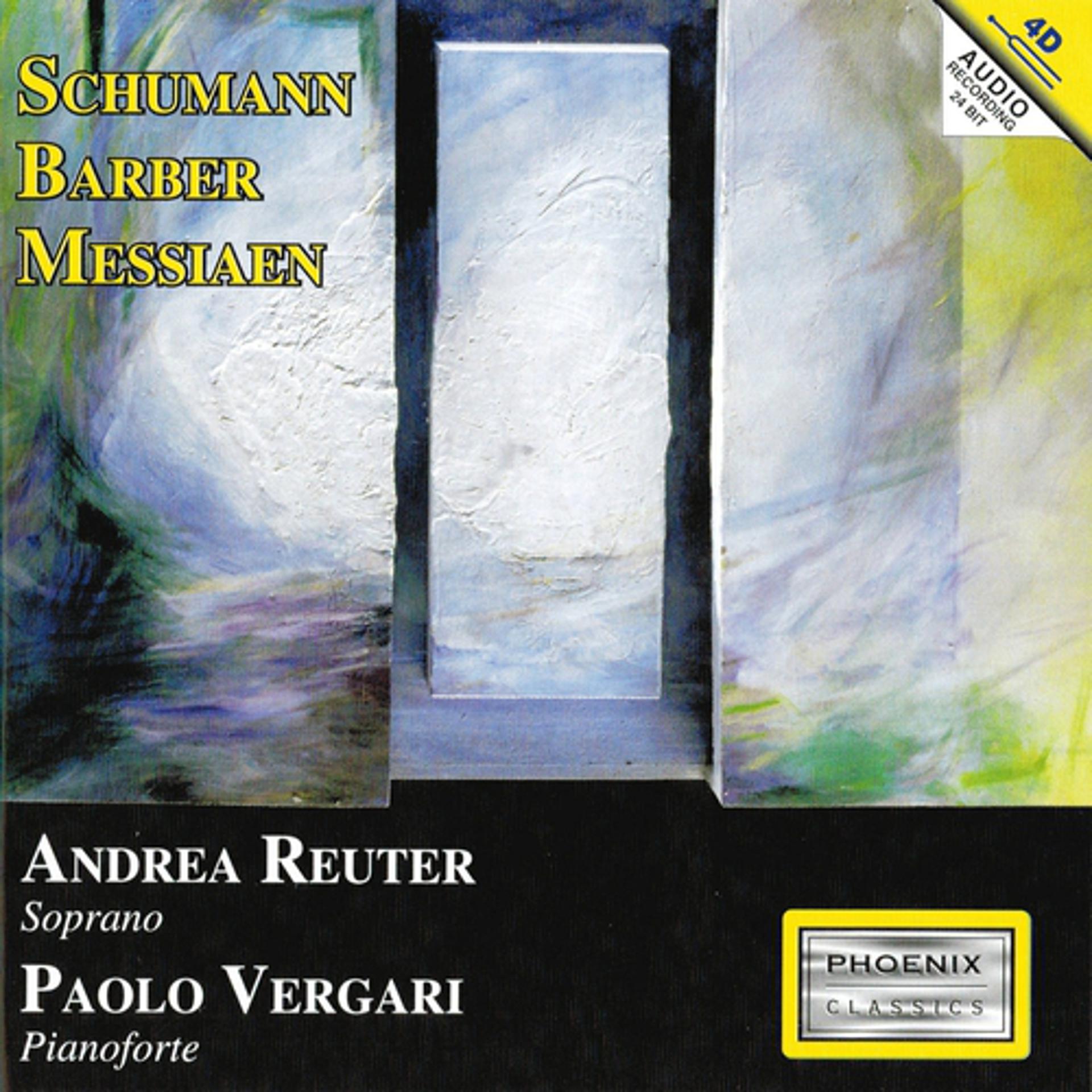 Постер альбома Robert Schumann, Samuel Barber, Olivier Messiaen