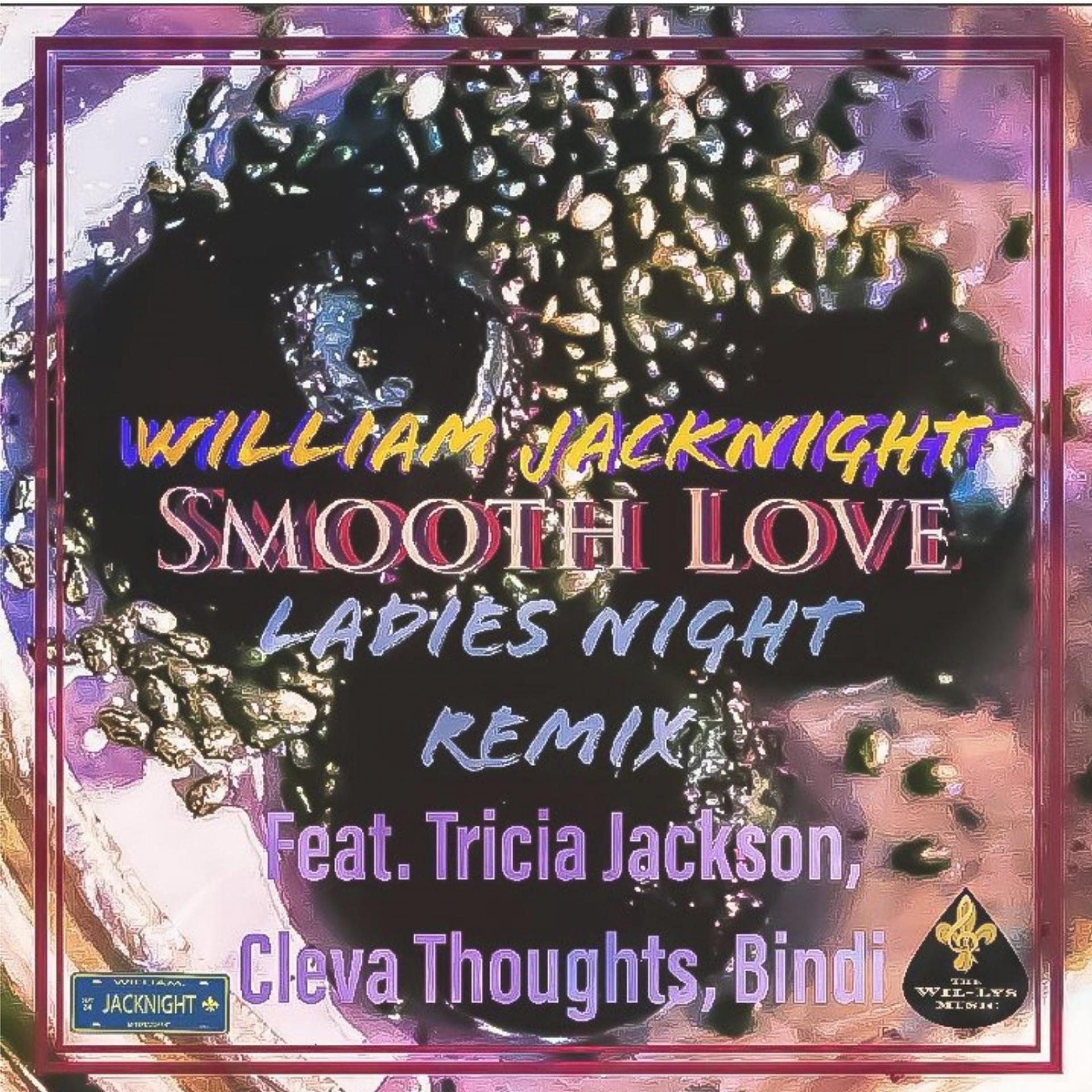 Постер альбома Smooth Love (Ladies Night Remix)