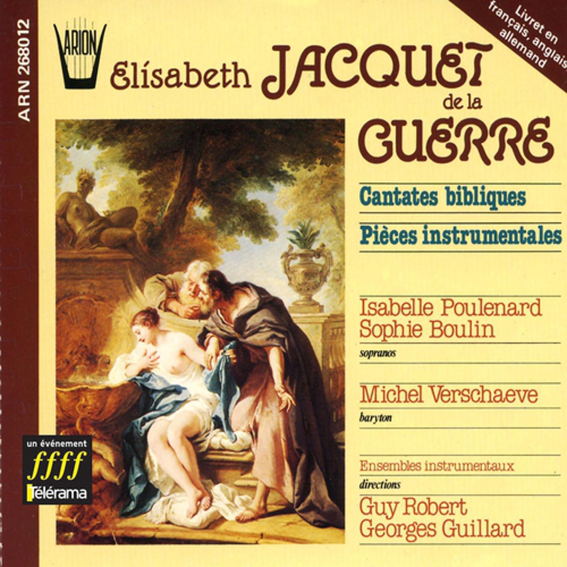 Постер альбома Jacquet de la Guerre : Cantates bibliques et Pièces instrumentales