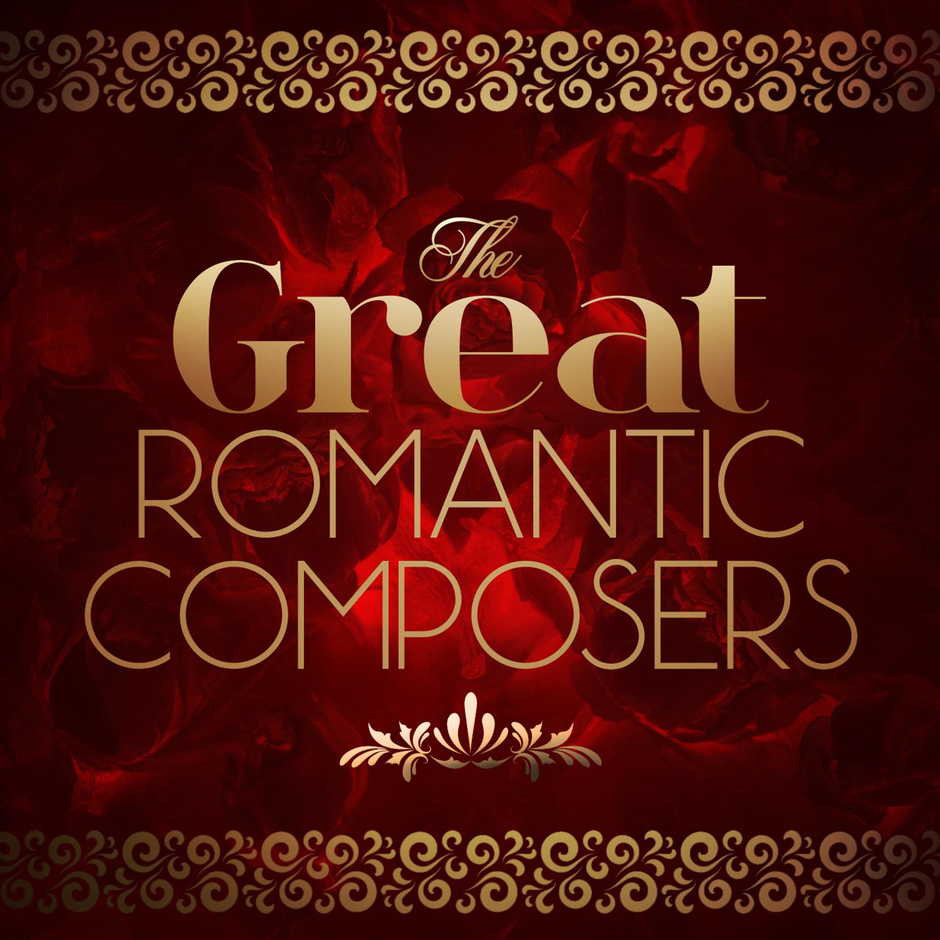 Постер альбома The Great Romantic Composers