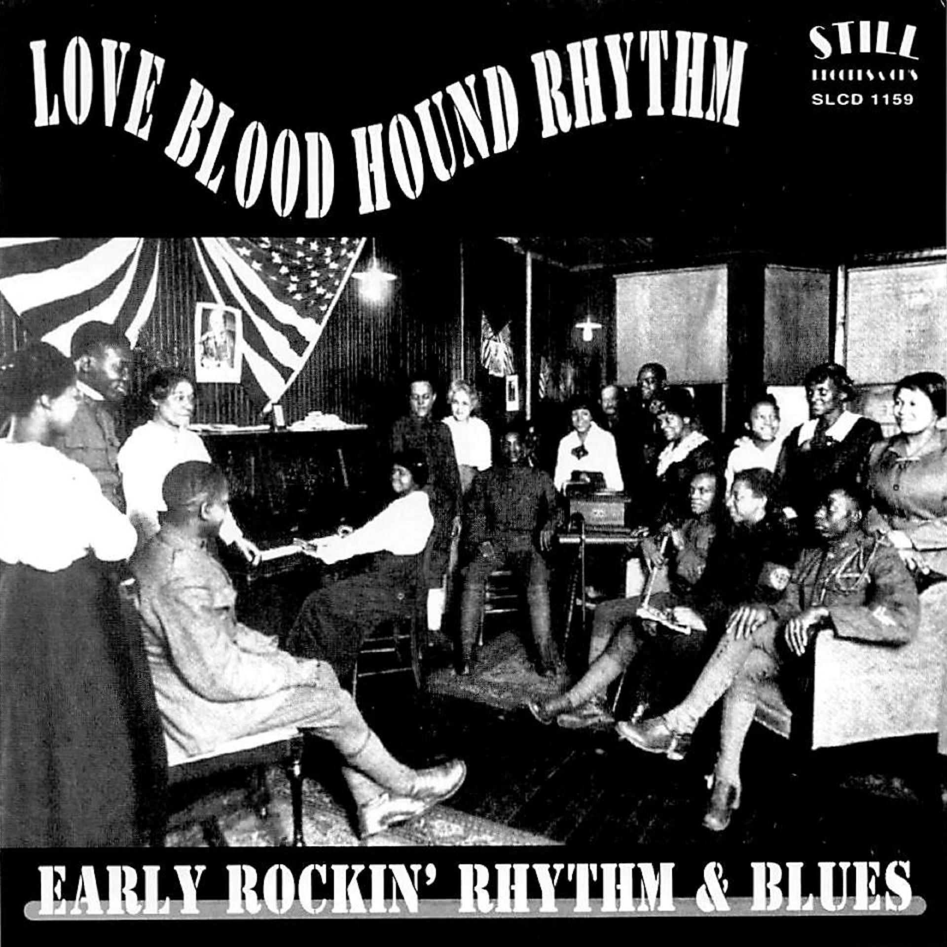 Постер альбома Love Blood Hound Rhythm
