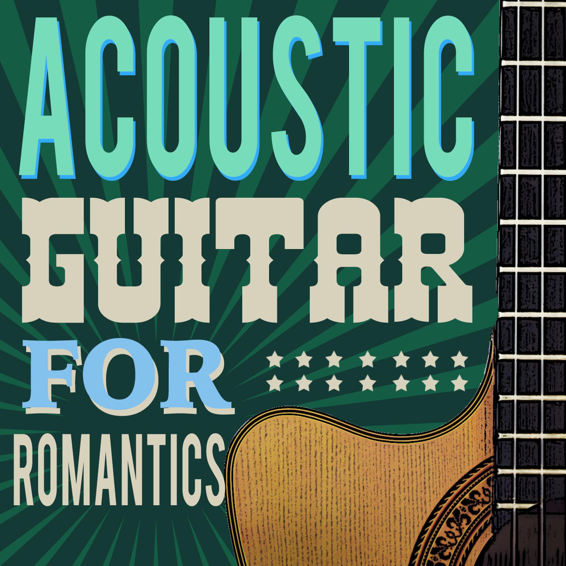 Постер альбома Acoustic Guitar for Romantics