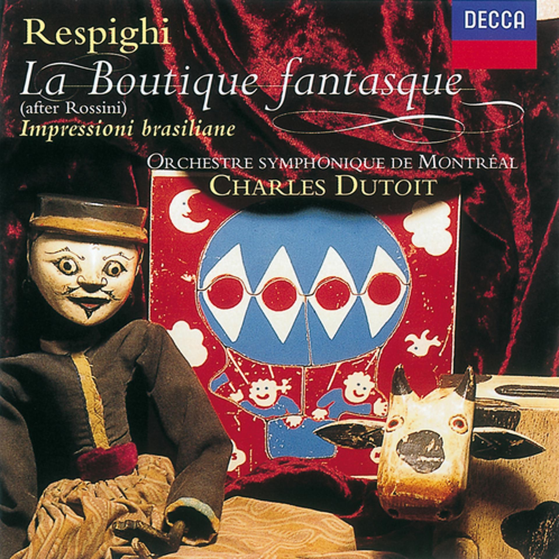 Постер альбома Rossini: La Boutique Fantasque / Respighi: Impressioni Brasilliane