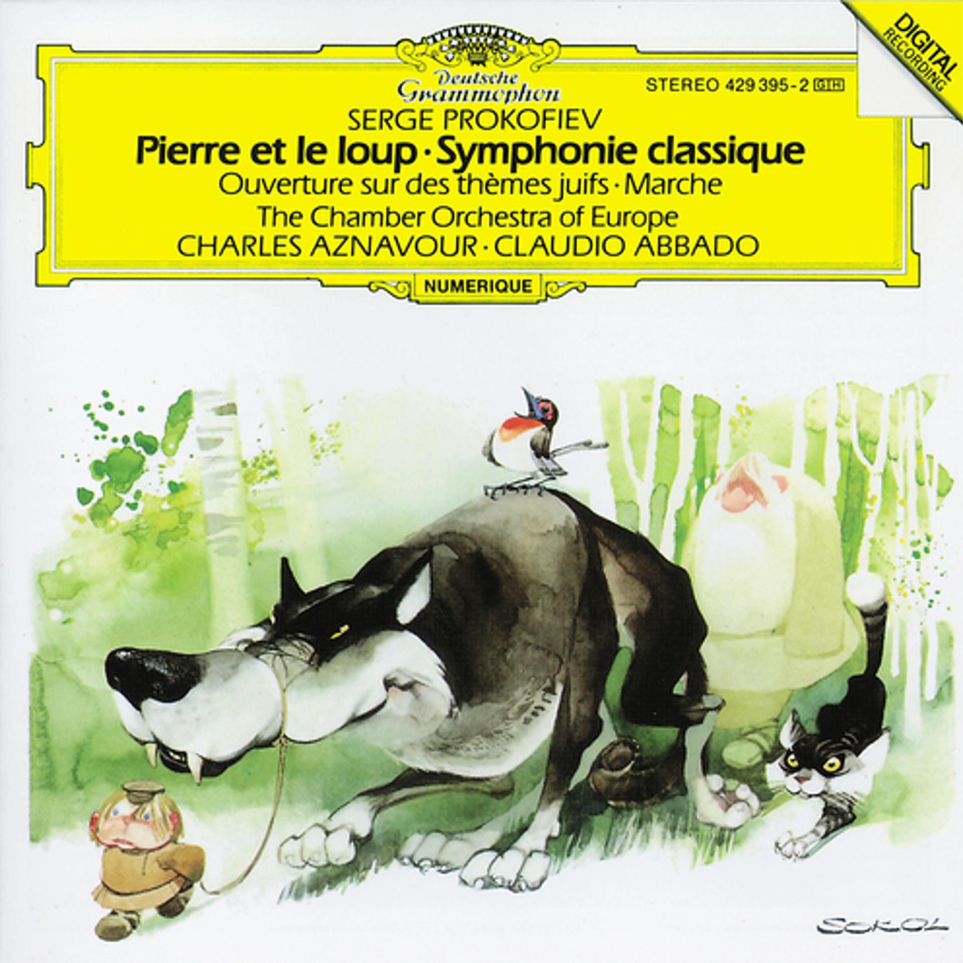 Постер альбома Prokofiev: Pierre et le loup; Symphonie Classique Op.25; Marche Op.99; Overture Op.34