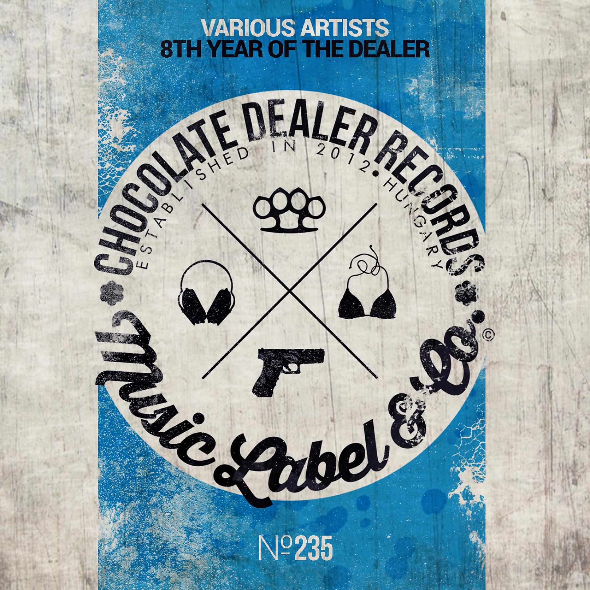 Постер альбома 8th Year of The Dealers