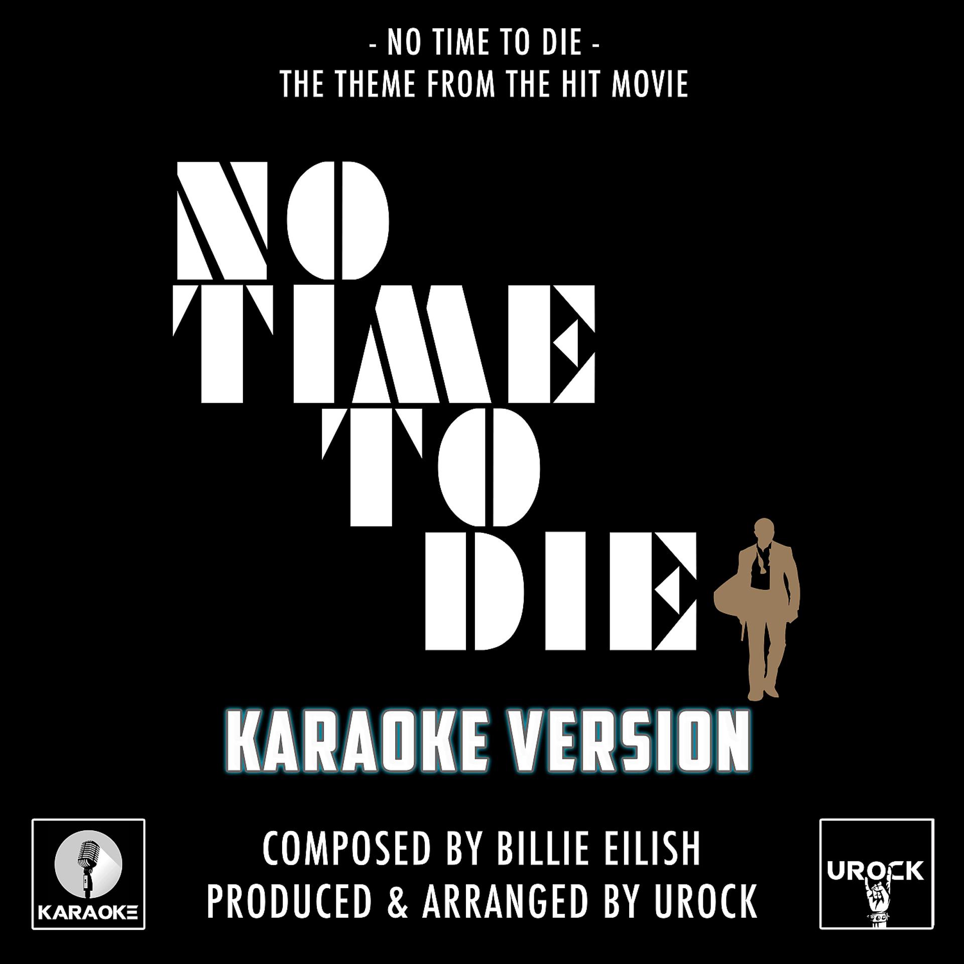 Постер альбома No Time To Die (From "No Time To Die") (Karaoke Version)