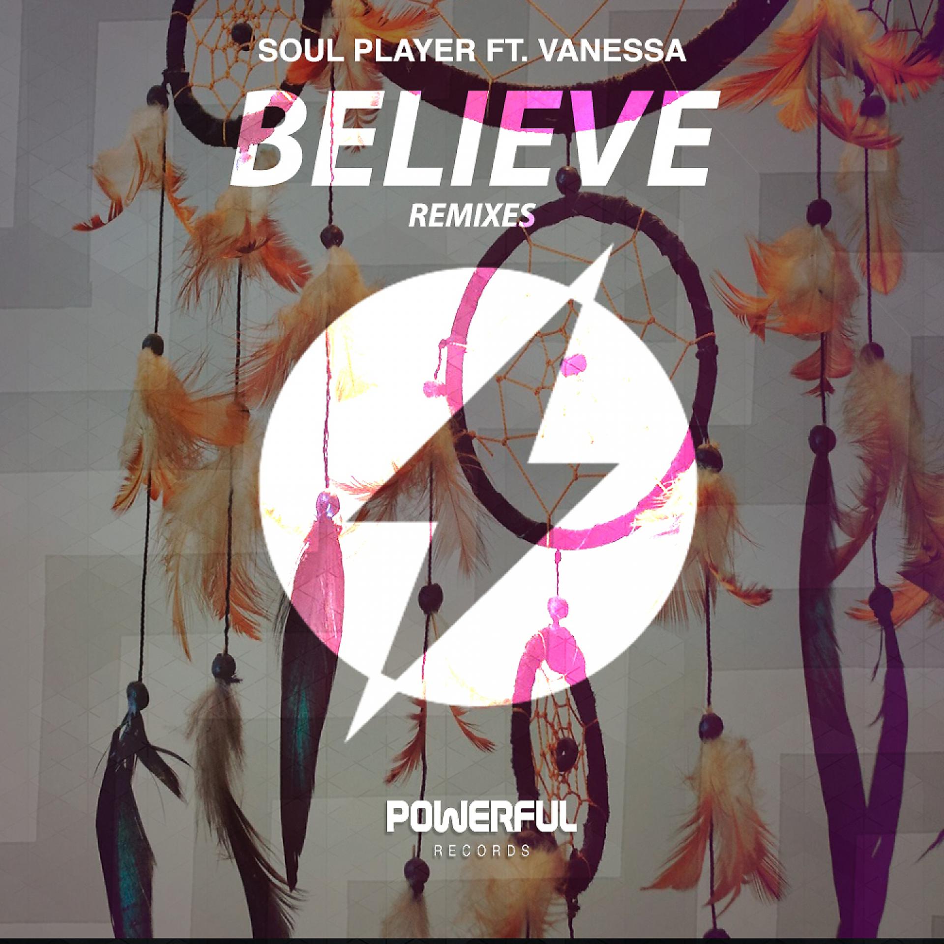 Постер альбома Believe (Remixes) (feat. Vanessa)