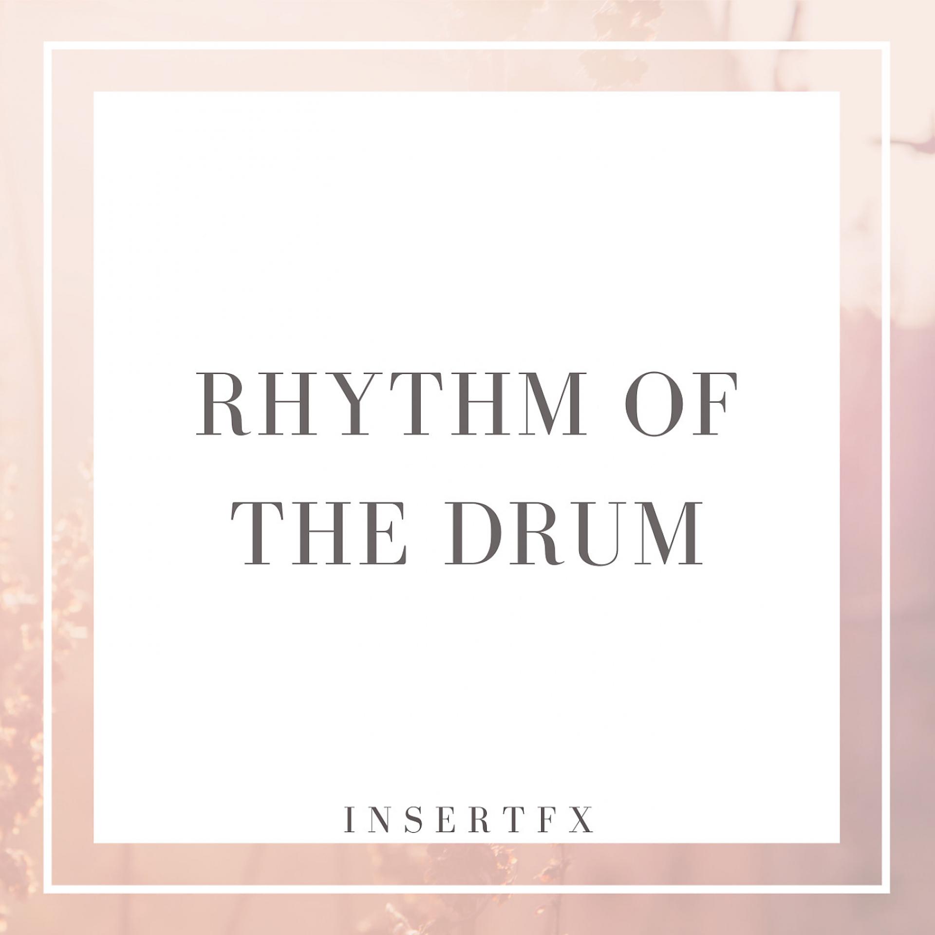 Постер альбома Rhythm Of The Drum