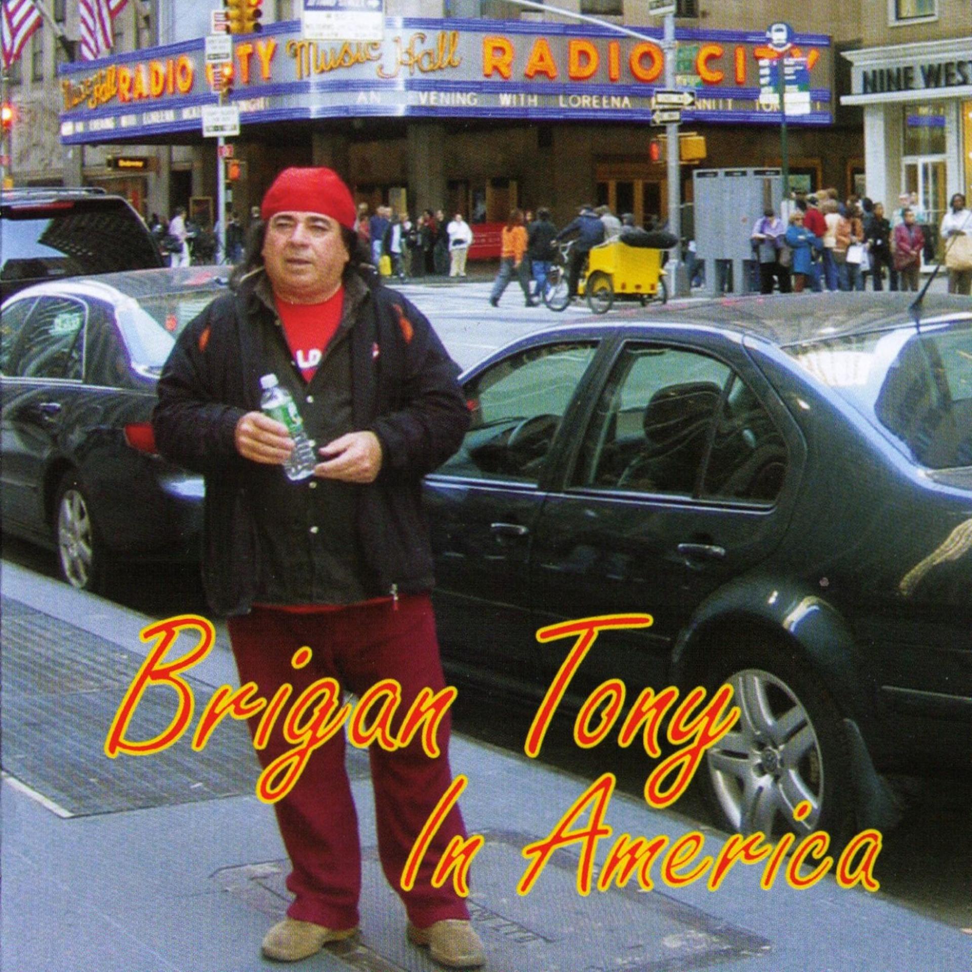 Постер альбома Brigan Tony In America