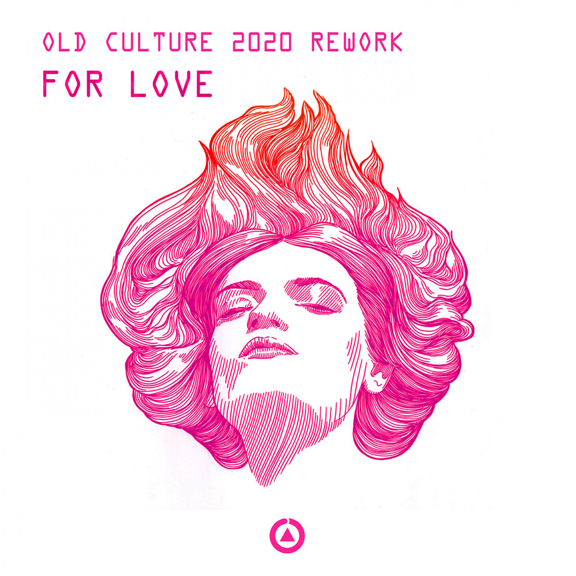 Постер альбома For Love (Old Culture 2020 Rework)