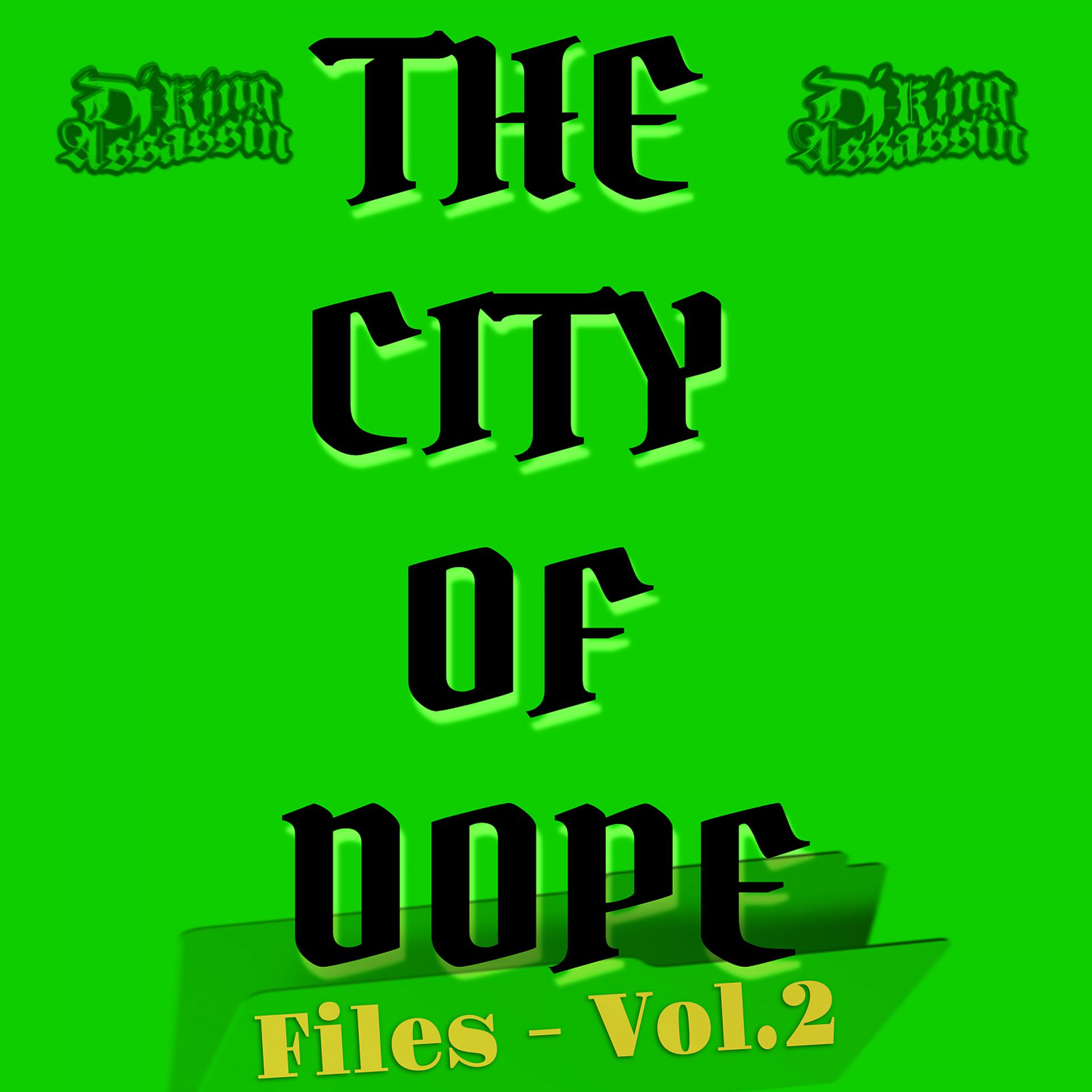 Постер альбома City Of Dope Files, Vol. 2