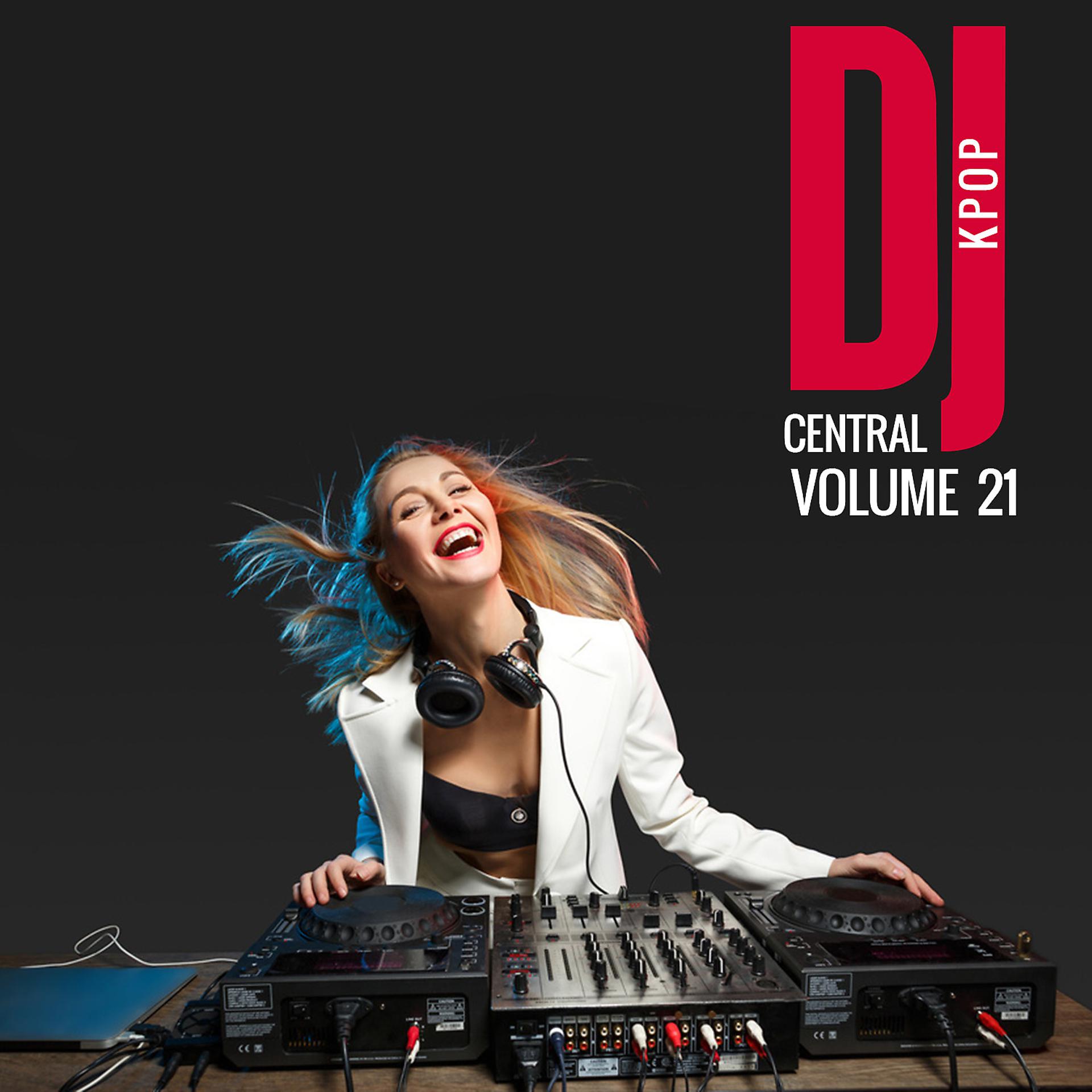 Постер альбома DJ Central Vol. 21 KPOP