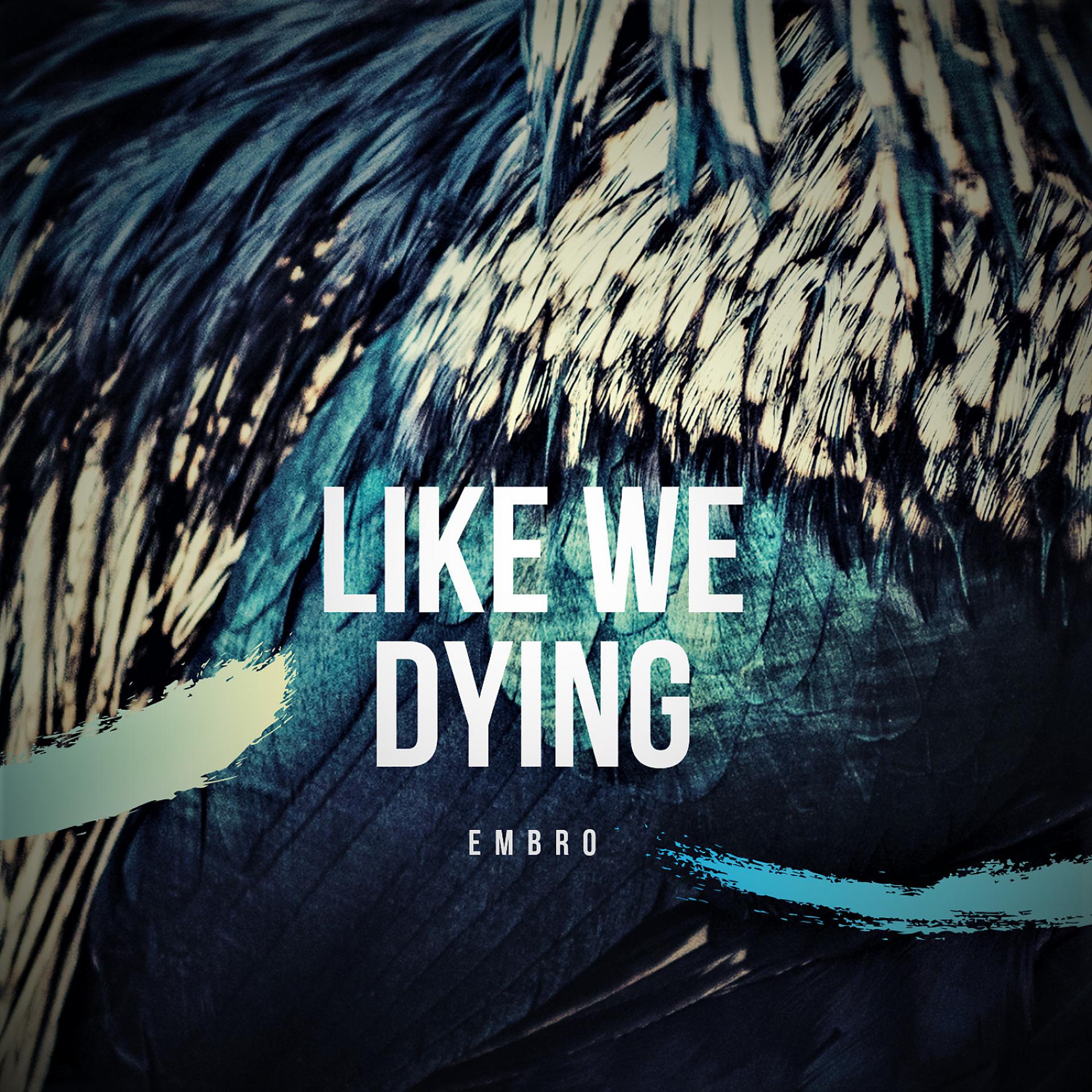 Постер альбома Like we dying