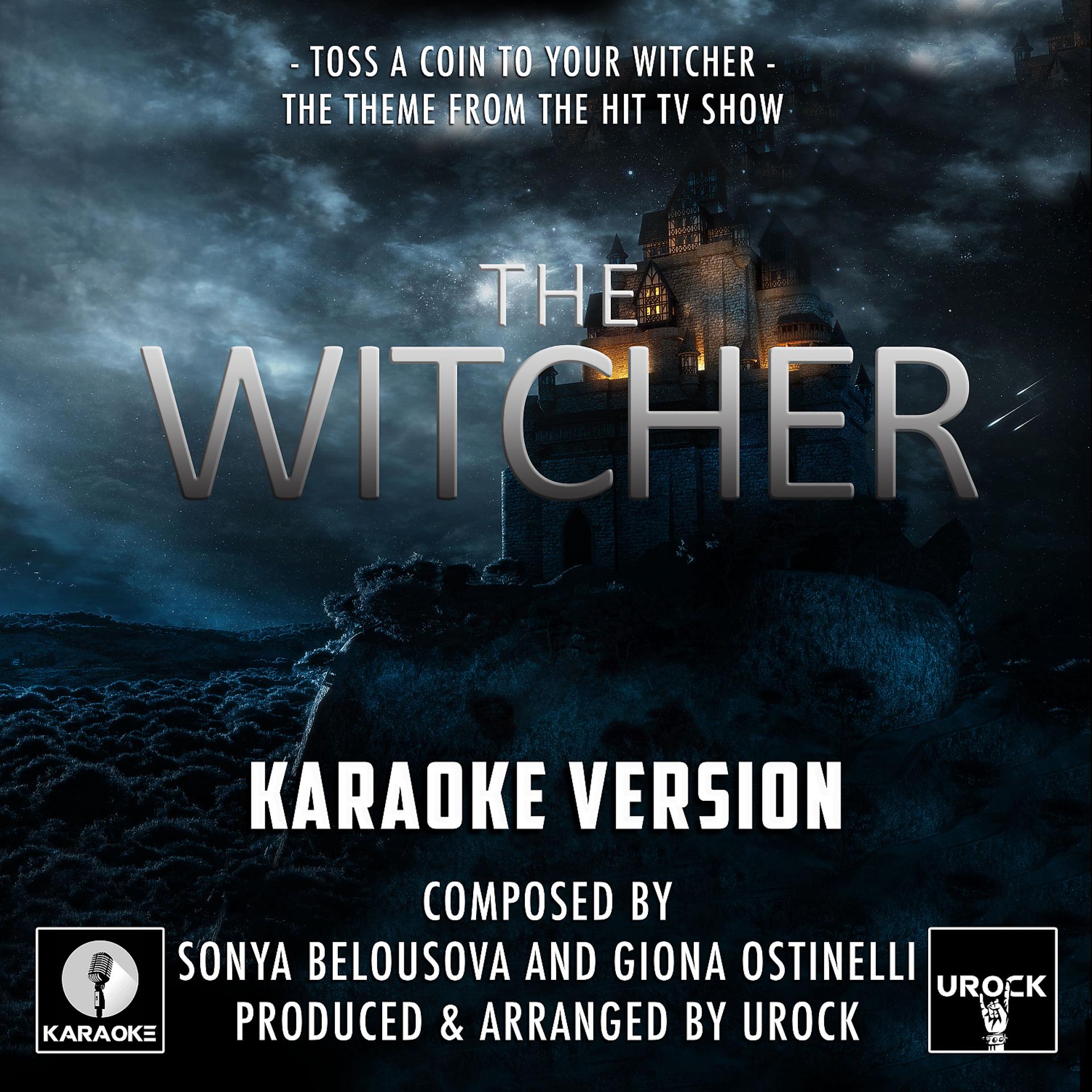 Постер альбома Toss A Coin To Your Witcher (From "The  Witcher") (Karaoke Version)