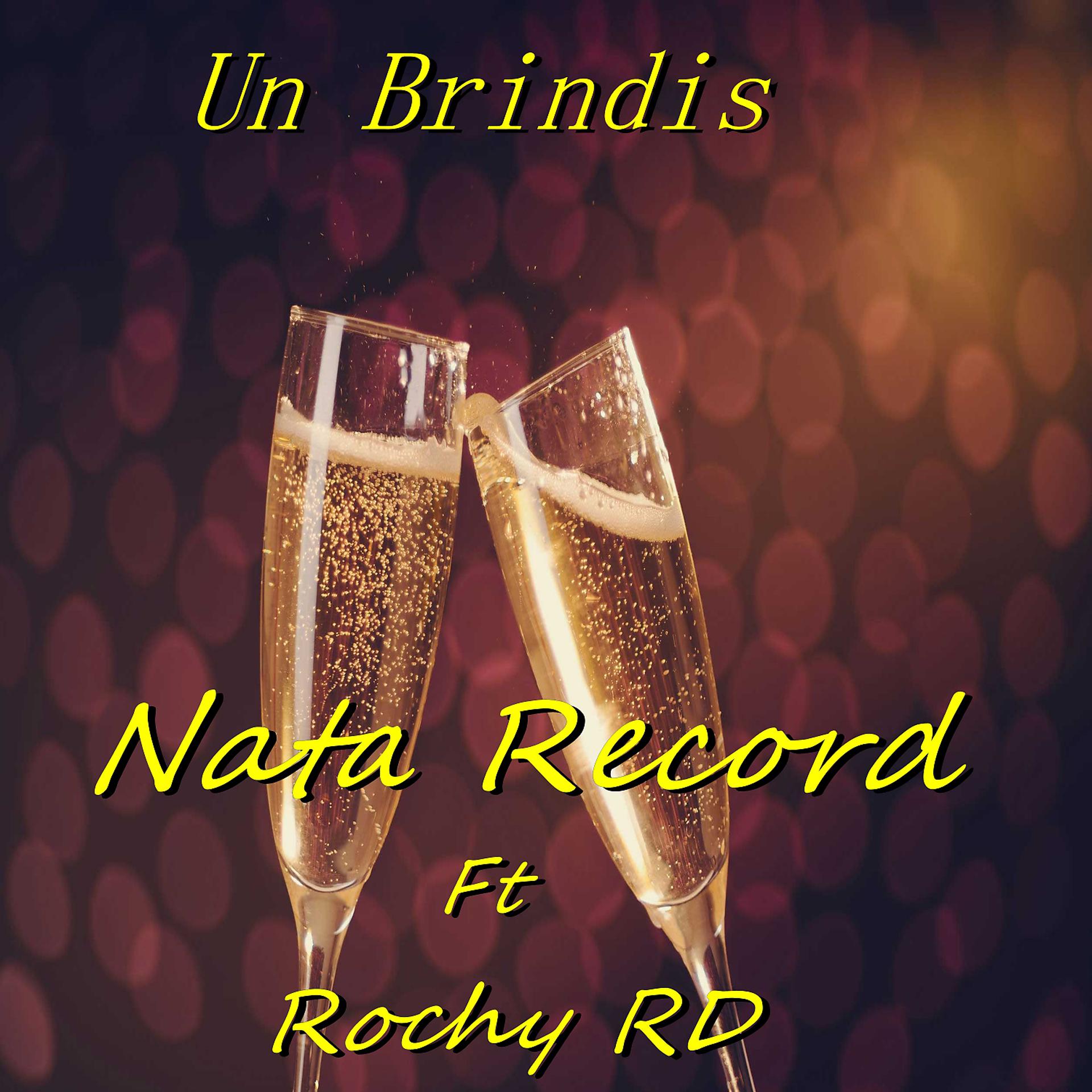 Постер альбома Brindis (feat. Rochy Rd)