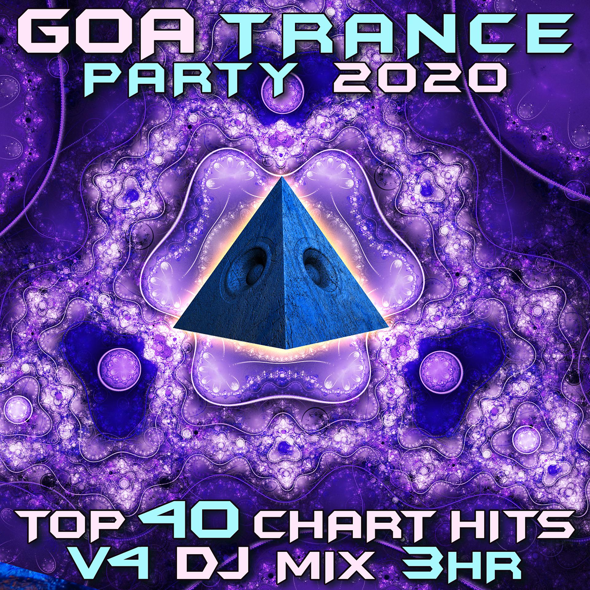 Постер альбома Goa Trance Party 2020 Top 40 Chart Hits, Vol. 4 DJ Mix 3Hr