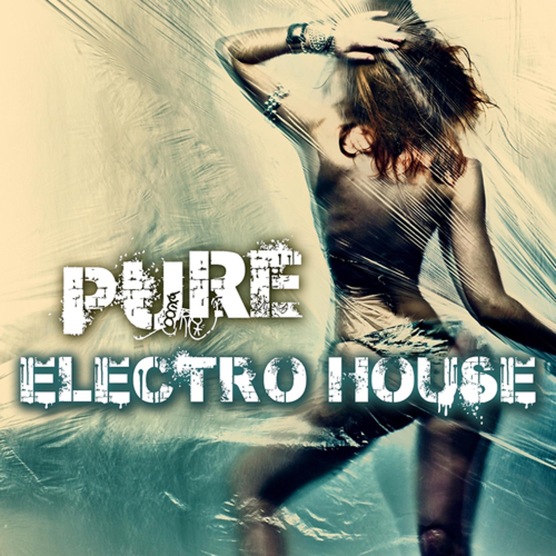Постер альбома Pure Electro House, Vol. 1