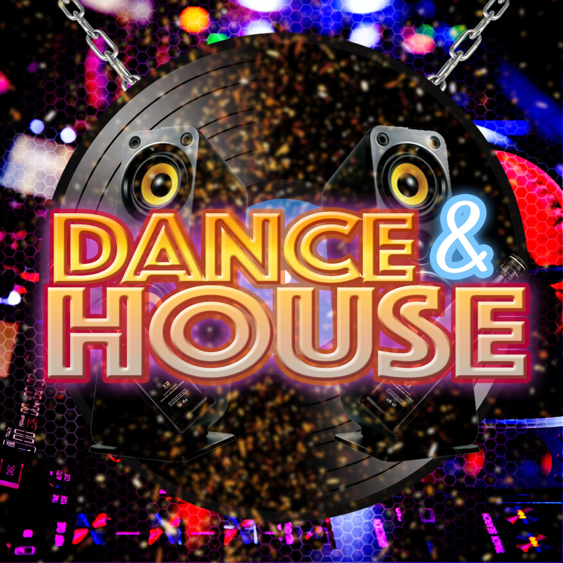 Постер альбома Dance & House
