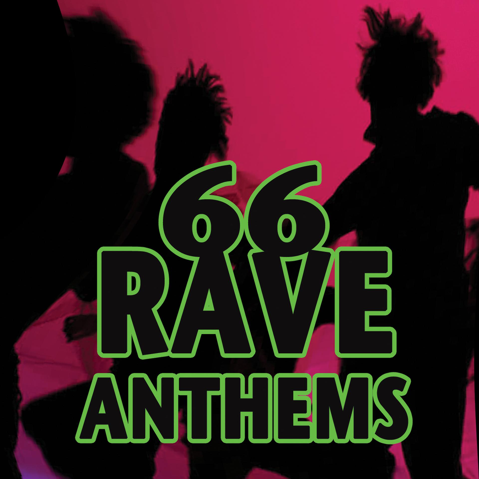 Постер альбома 66 Rave Anthems (Deluxe Edition)
