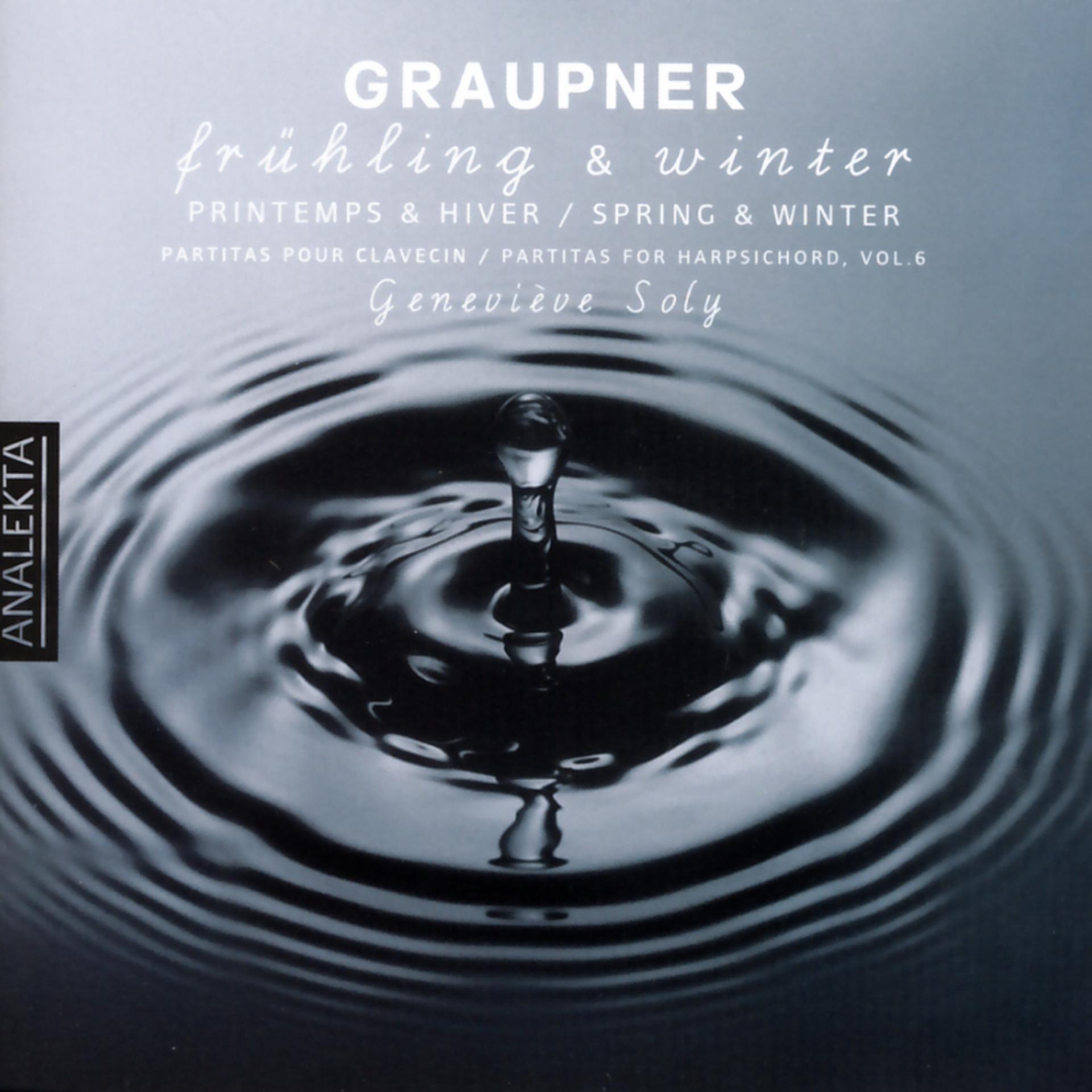 Постер альбома Graupner: Partitas For Harpischord Vol.6 Frühling & Winter