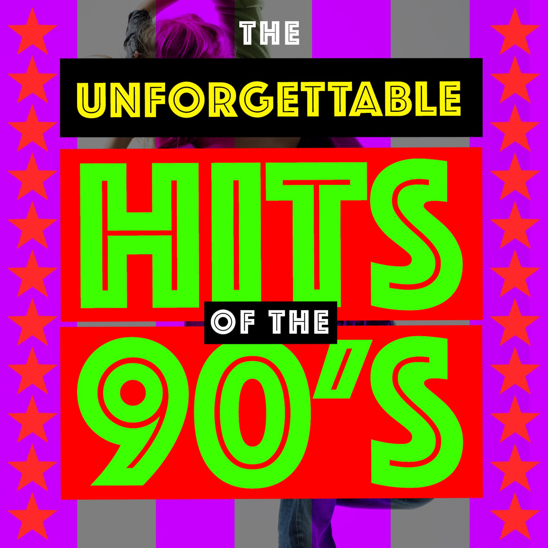 Постер альбома The Unforgettable Hits of the 90's