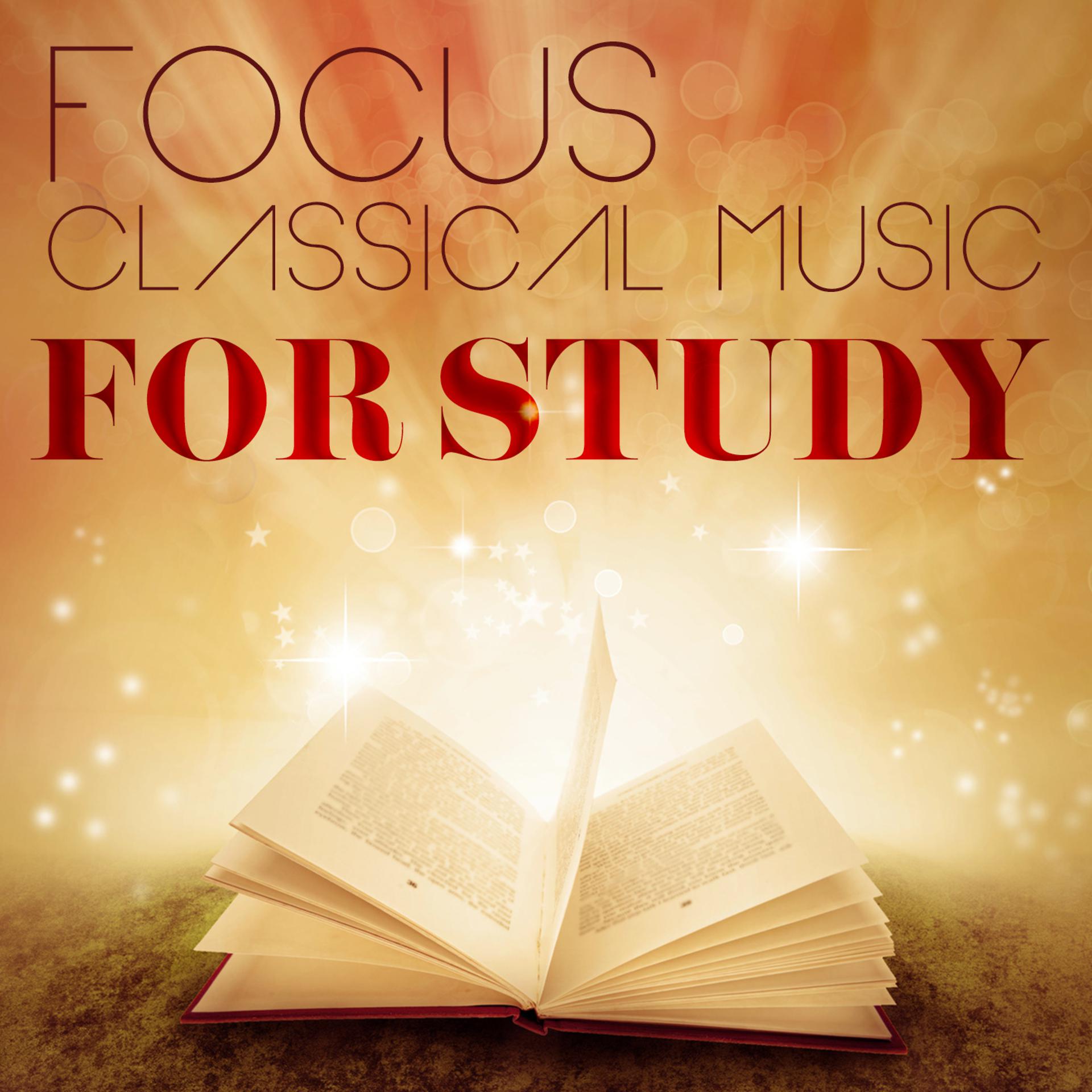 Постер альбома Focus: Classical Music for Study