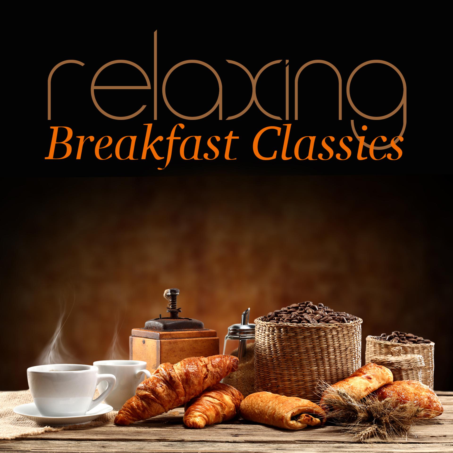 Постер альбома Relaxing Breakfast Classics