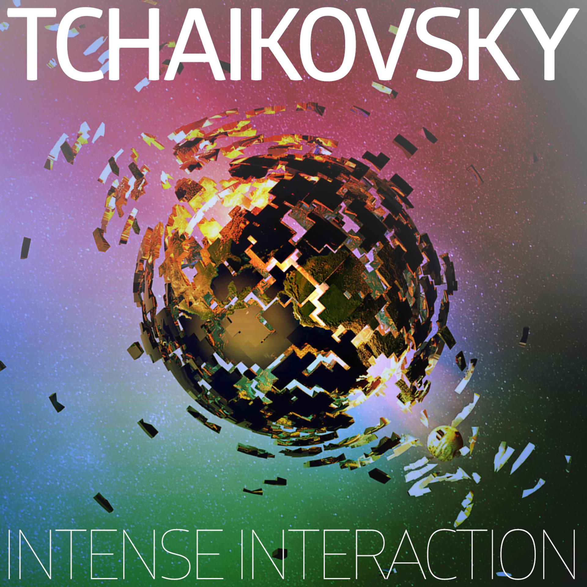 Постер альбома Tchaikovsky: Intense Interaction