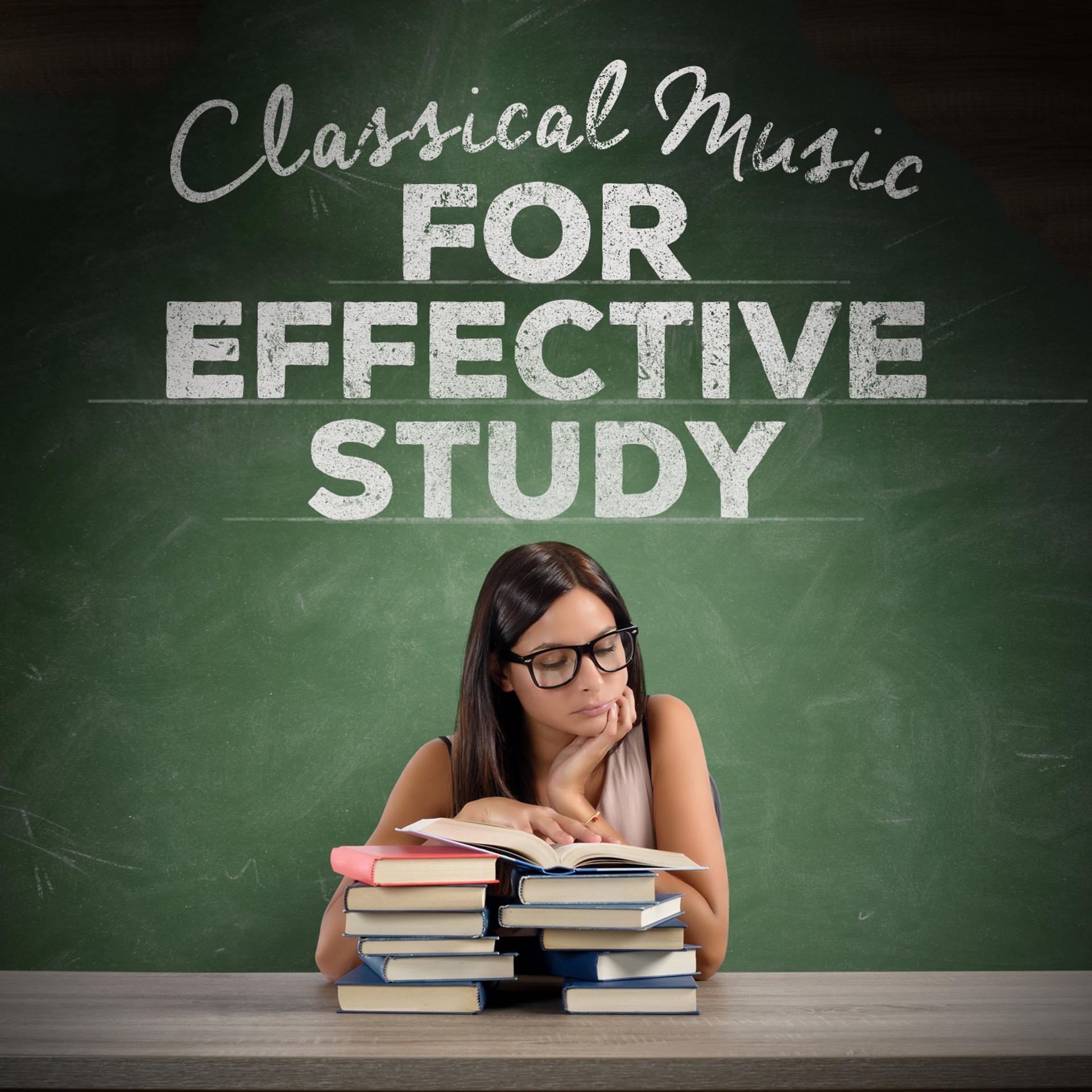 Постер альбома Classical Music for Effective Study