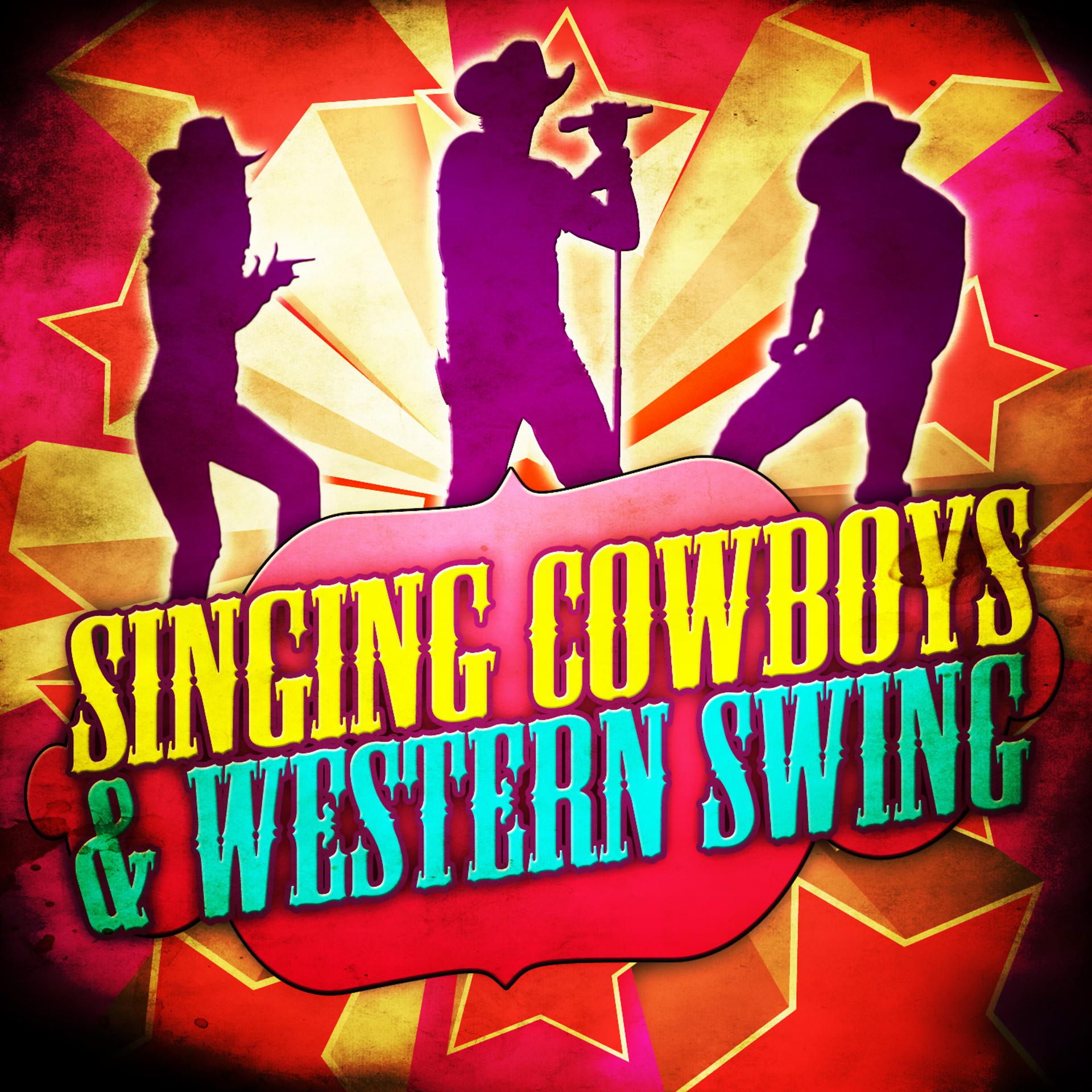 Постер альбома Singing Cowboys & Western Swing