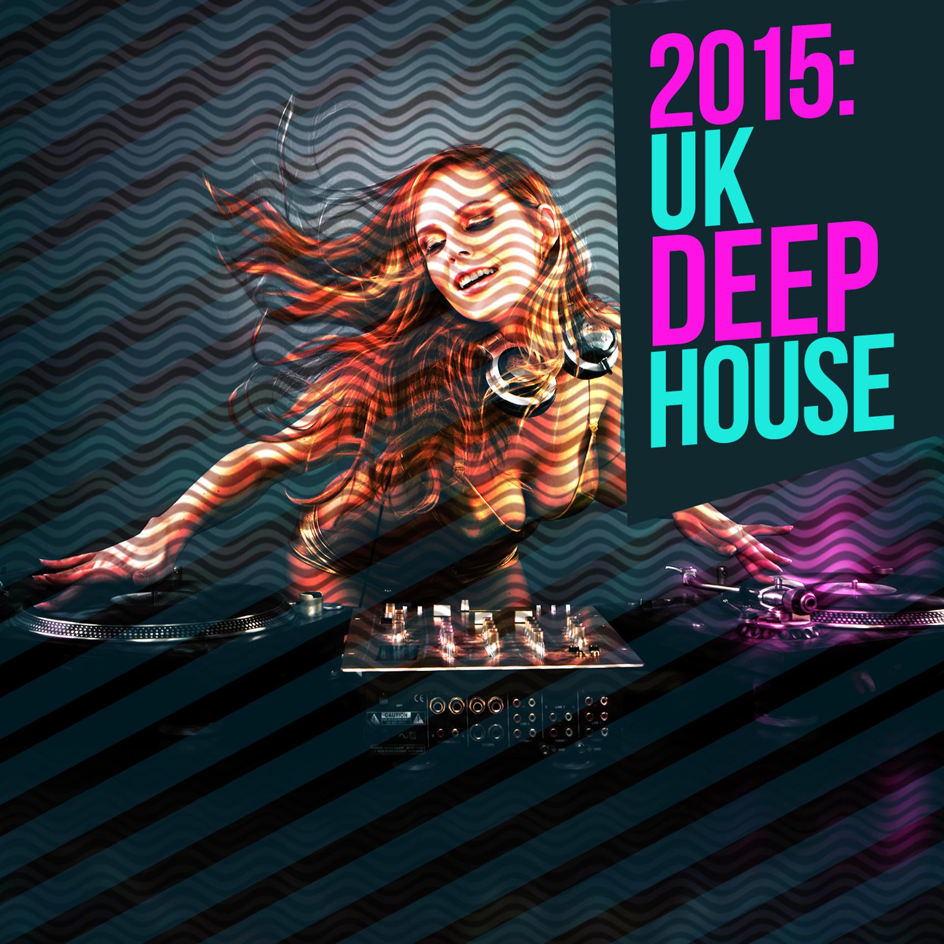 Постер альбома 2015: Uk Deep House