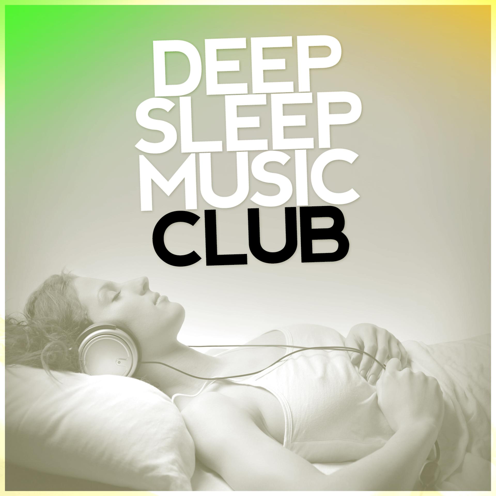 Постер альбома Deep Sleep Music Club